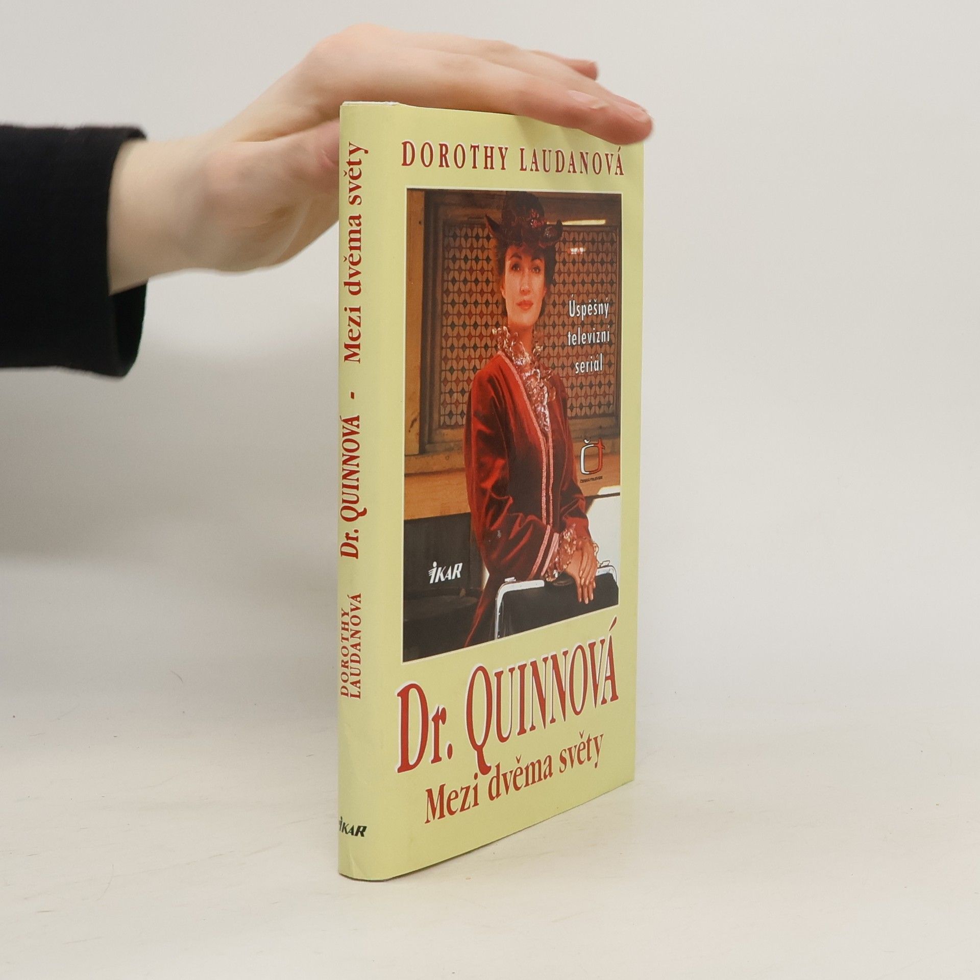 Dorothy Laudan Mezi dvěma světy. Dr. Quinnová 1. díl