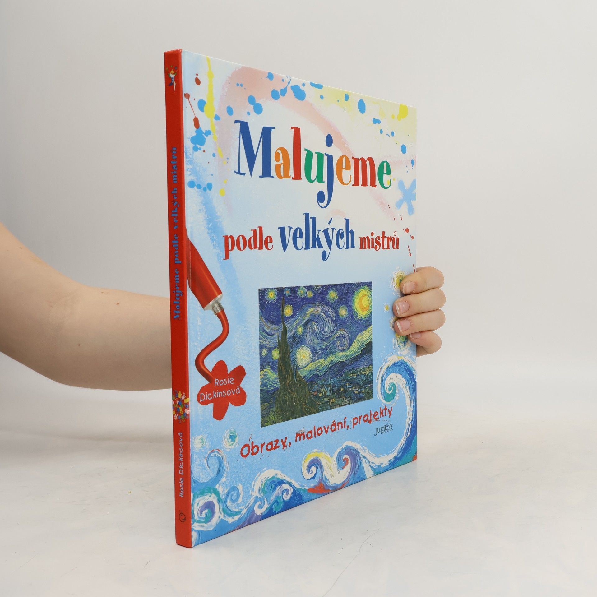 Rosie Dickins Malujeme podle velkých mistrů