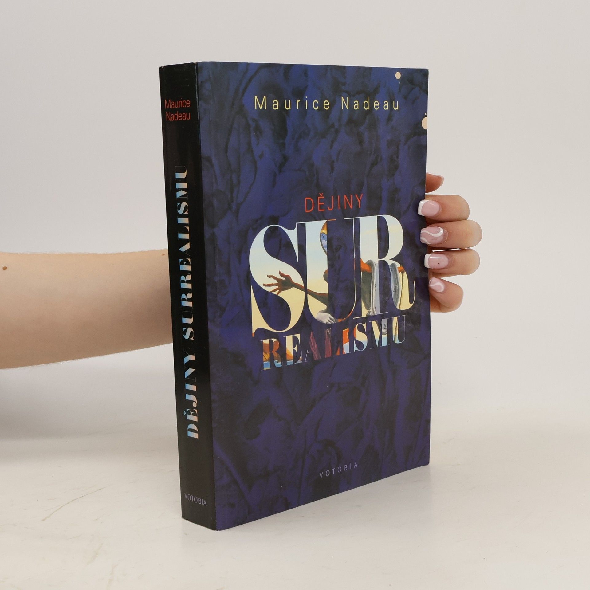 Maurice Nadeau Dějiny surrealismu a surrealistické dokumenty