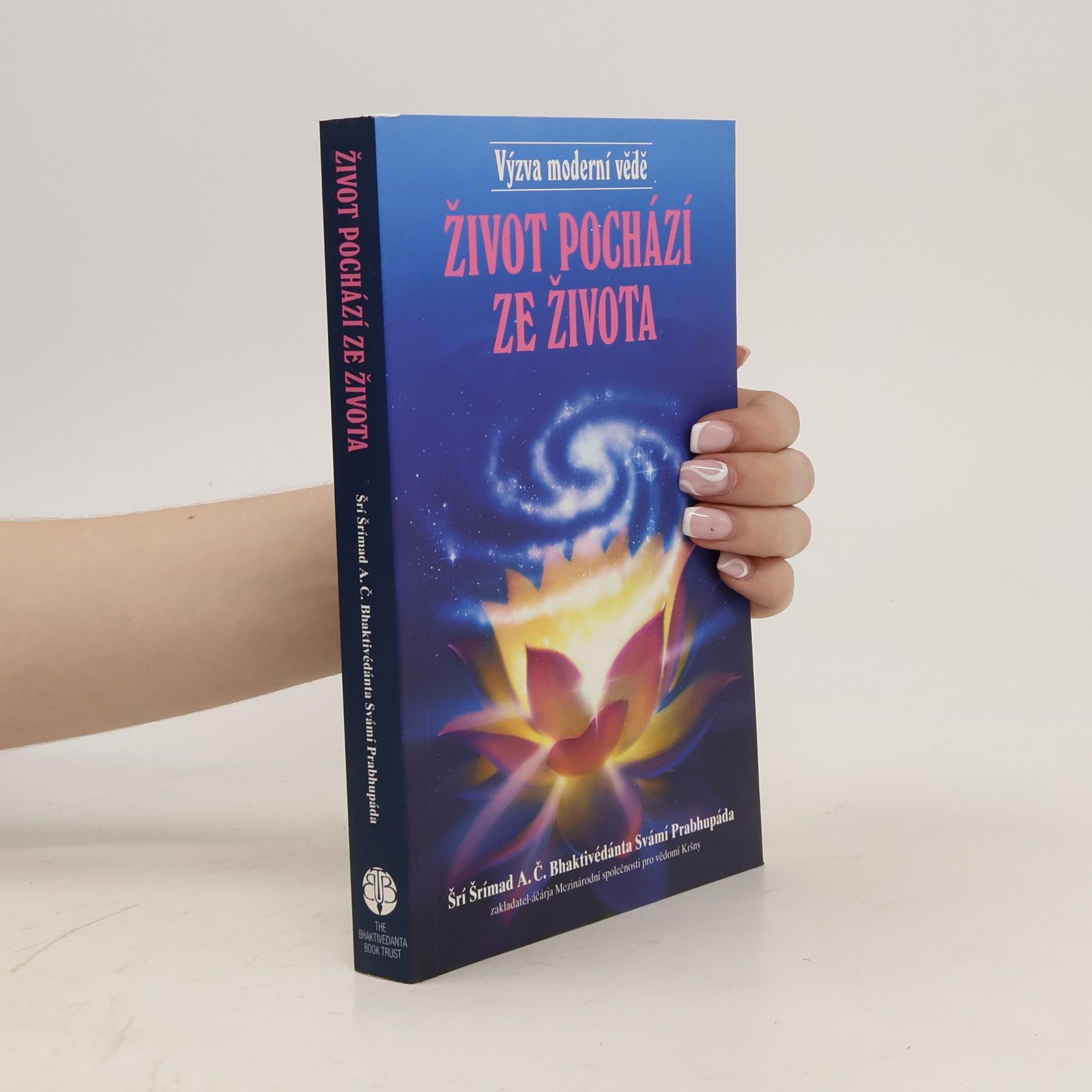 Šrí Šrímad A. Č. Bhaktivédanta Swami Prabhupáda Život pochází ze života
