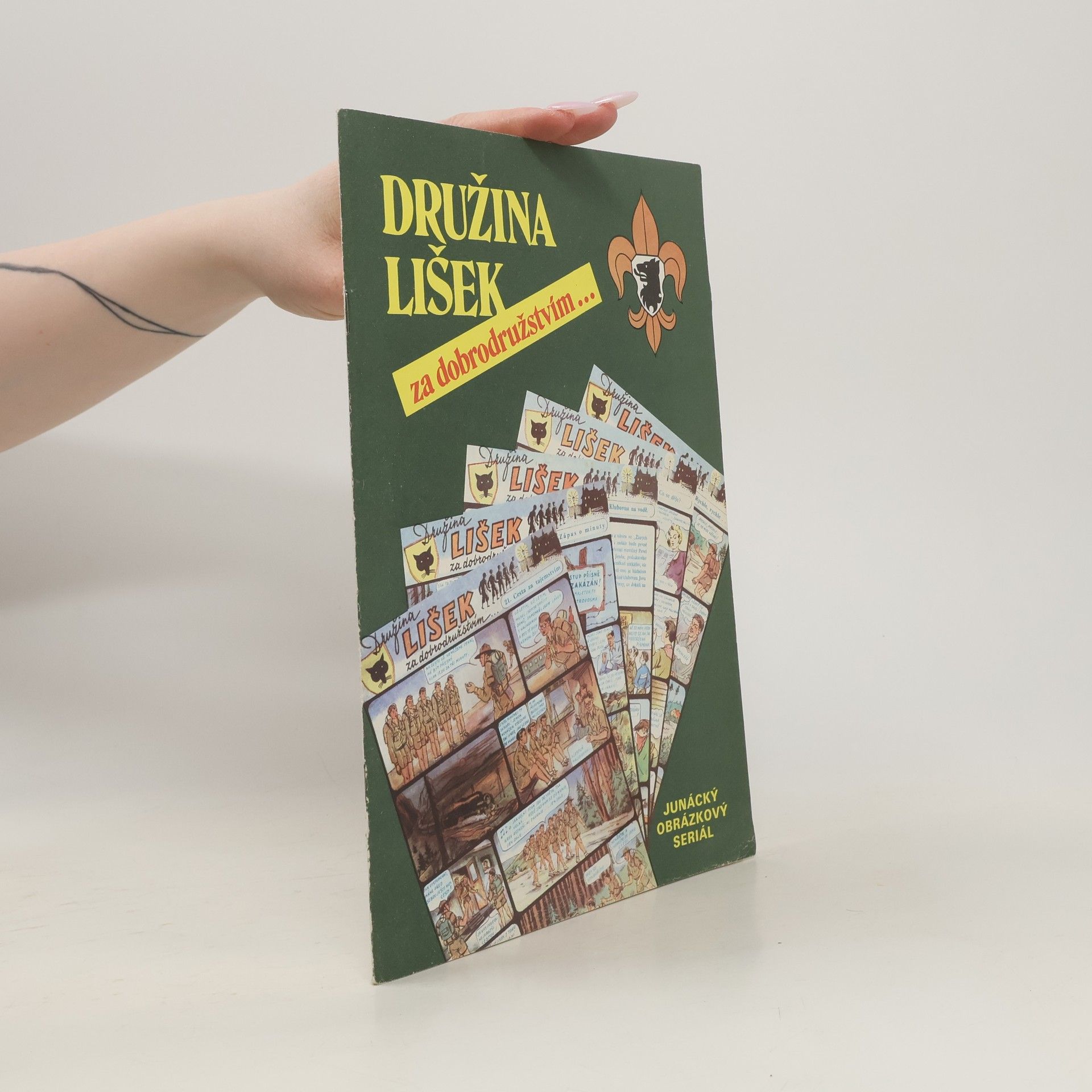 Milan Svoboda Družina Lišek za dobrodružstvím : junácký obrázkový seriál