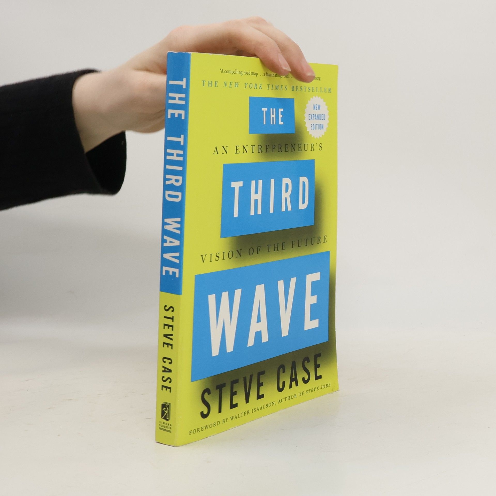 Steve Case The Third Wave: An Entrepreneur's Vision of the Future