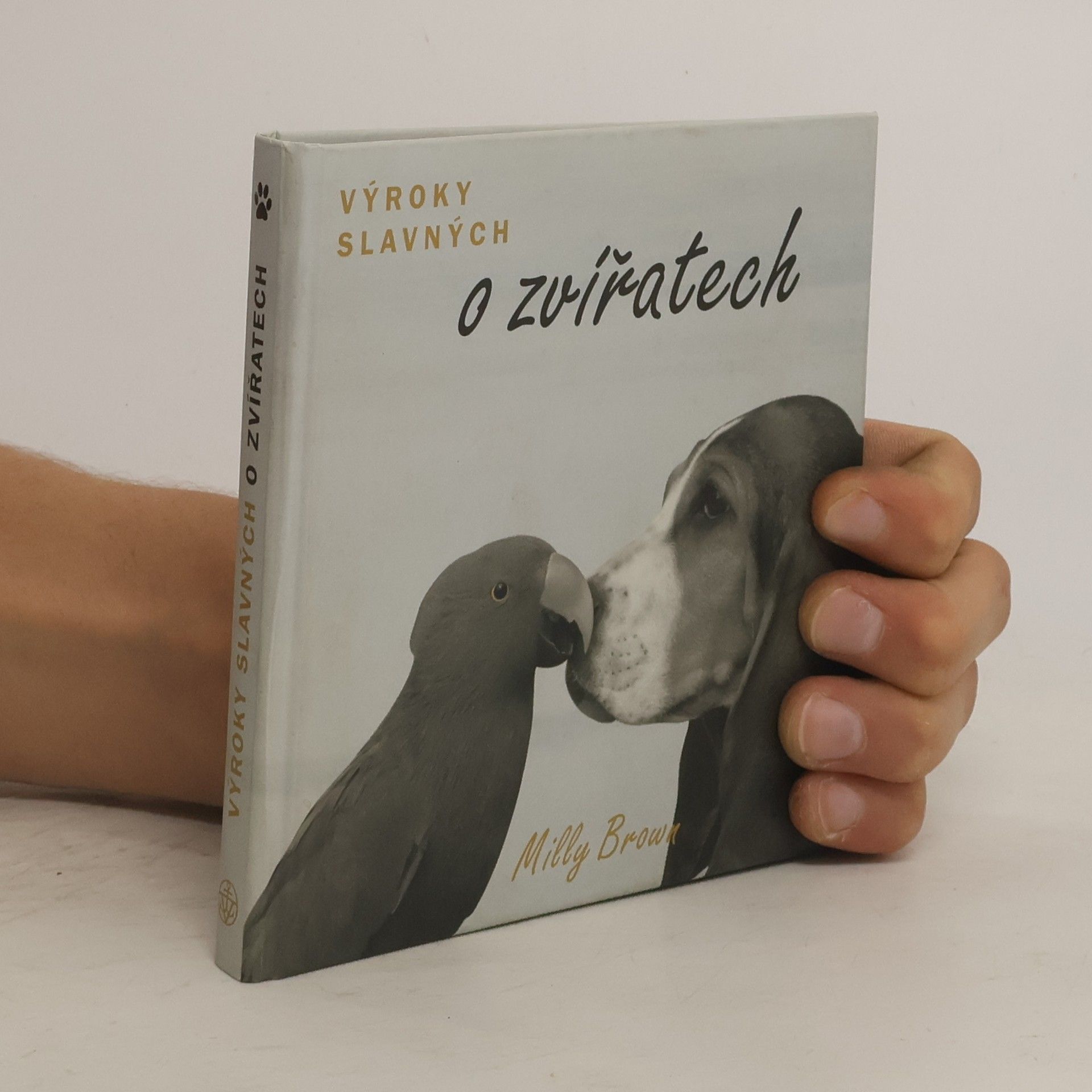 Milly Brown Výroky slavných o zvířatech