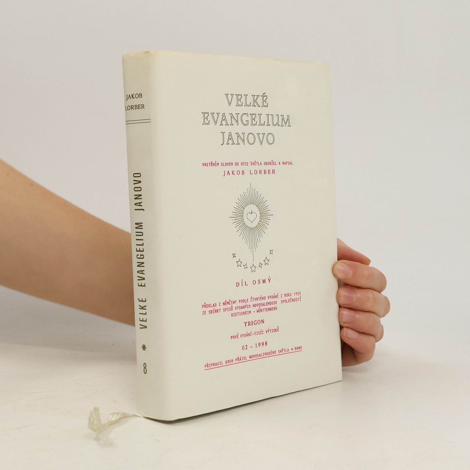 Jakob Lorber Velké evangelium Janovo. Díl osmý