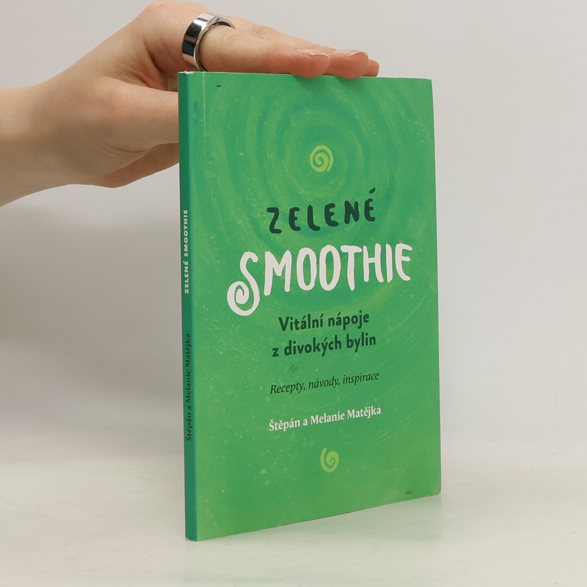 Štěpán Matějka Zelené Smoothie - vitální nápoje z divokých bylin
