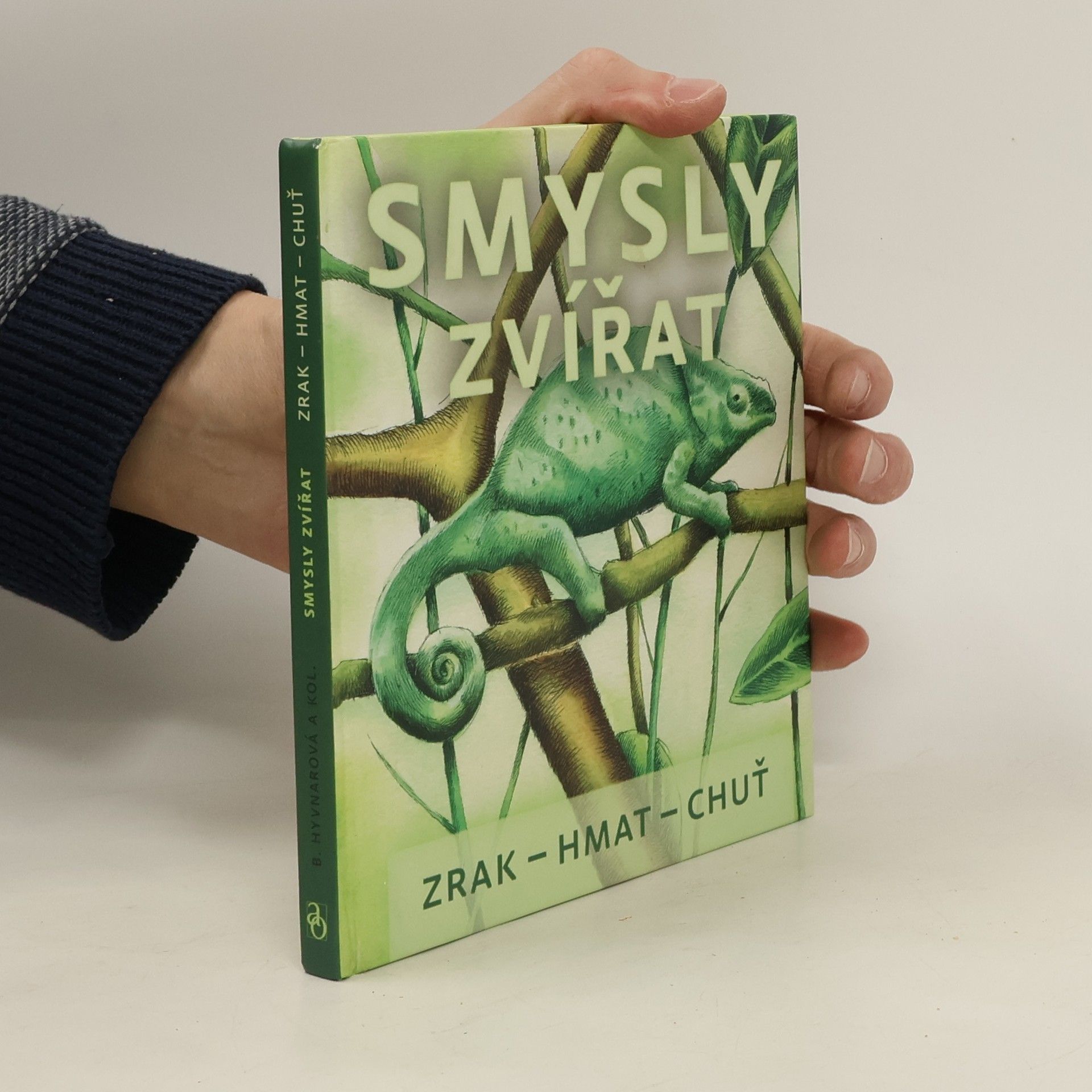 Bronislava Hyvnarová Smysly zvířat : [zrak, hmat, chuť