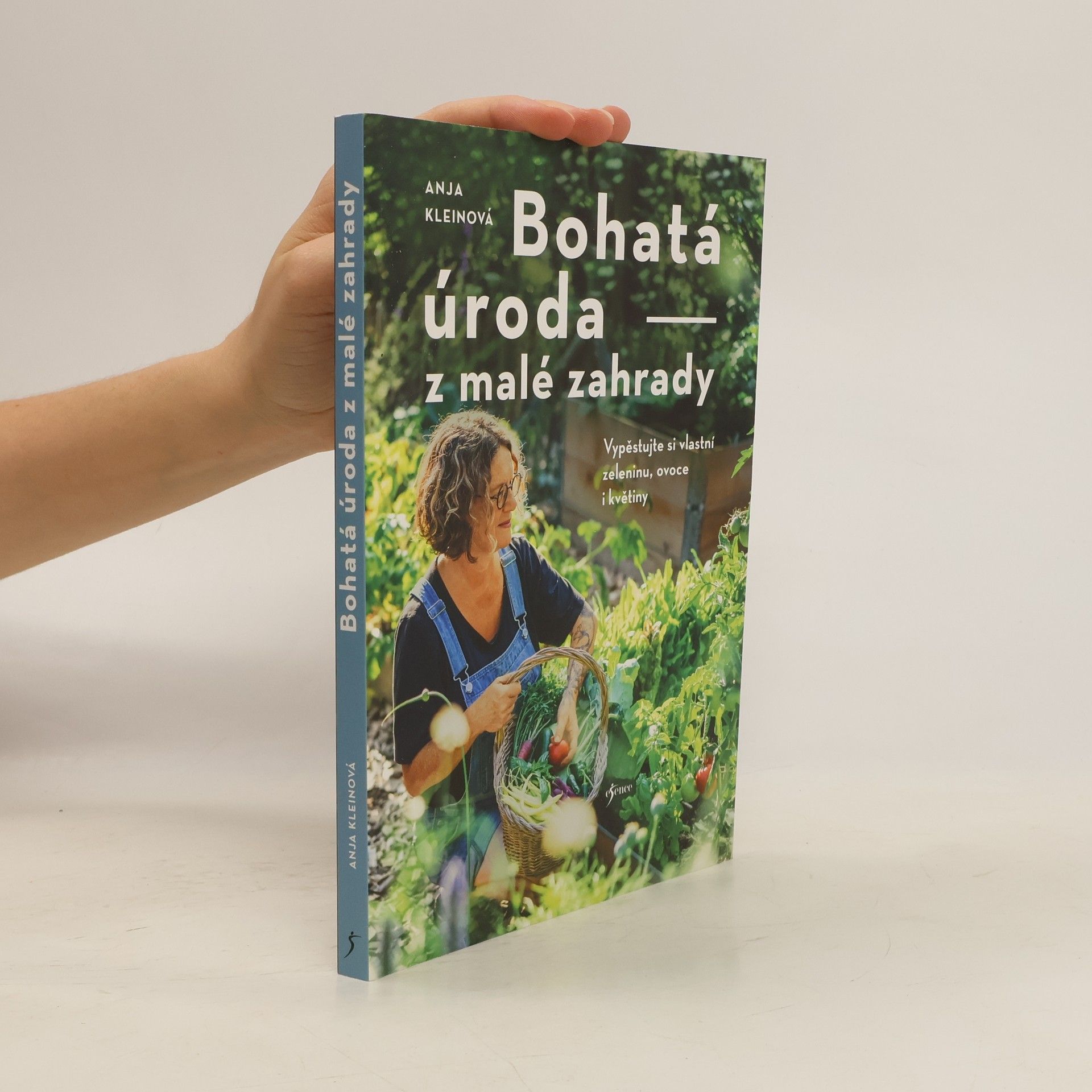 Anja Klein Bohatá úroda z malé zahrady