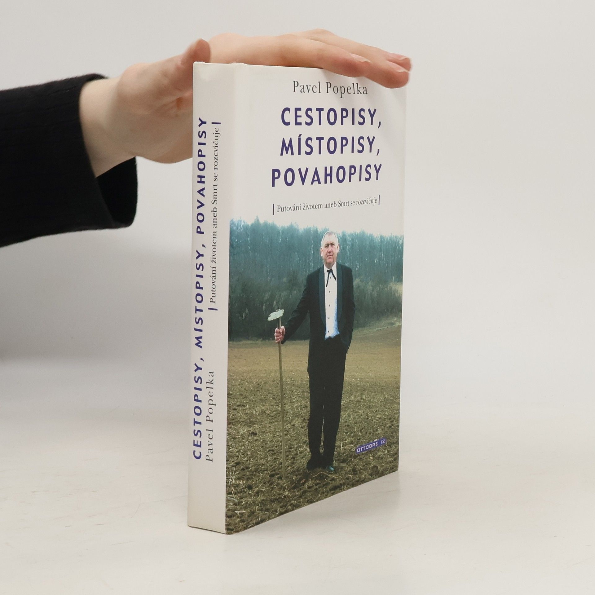 Pavel Popelka Cestopisy, místopisy a povahopisy