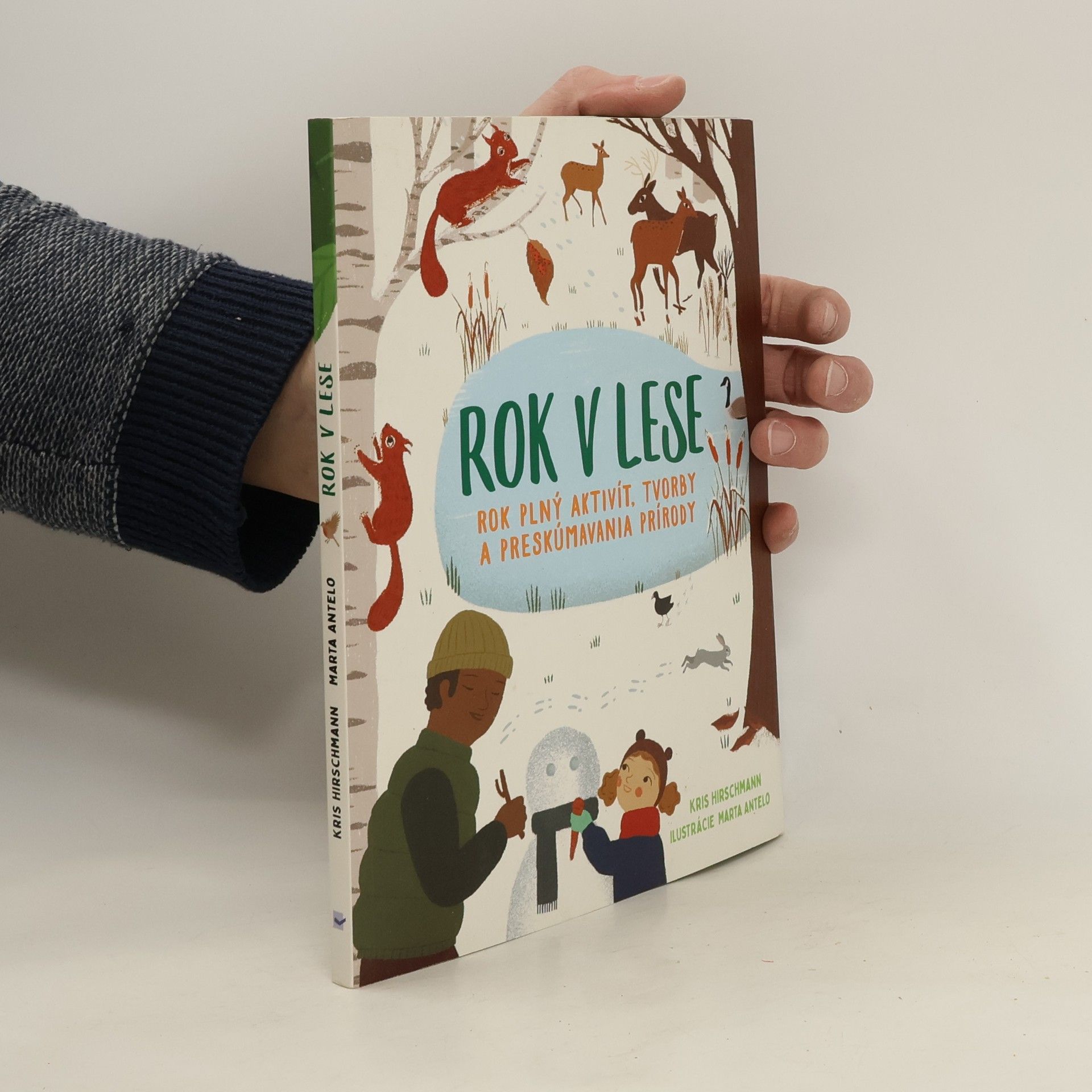 Kris Hirschmann Rok v lese: Rok plný aktivít, tvorby a preskúmavania prírody
