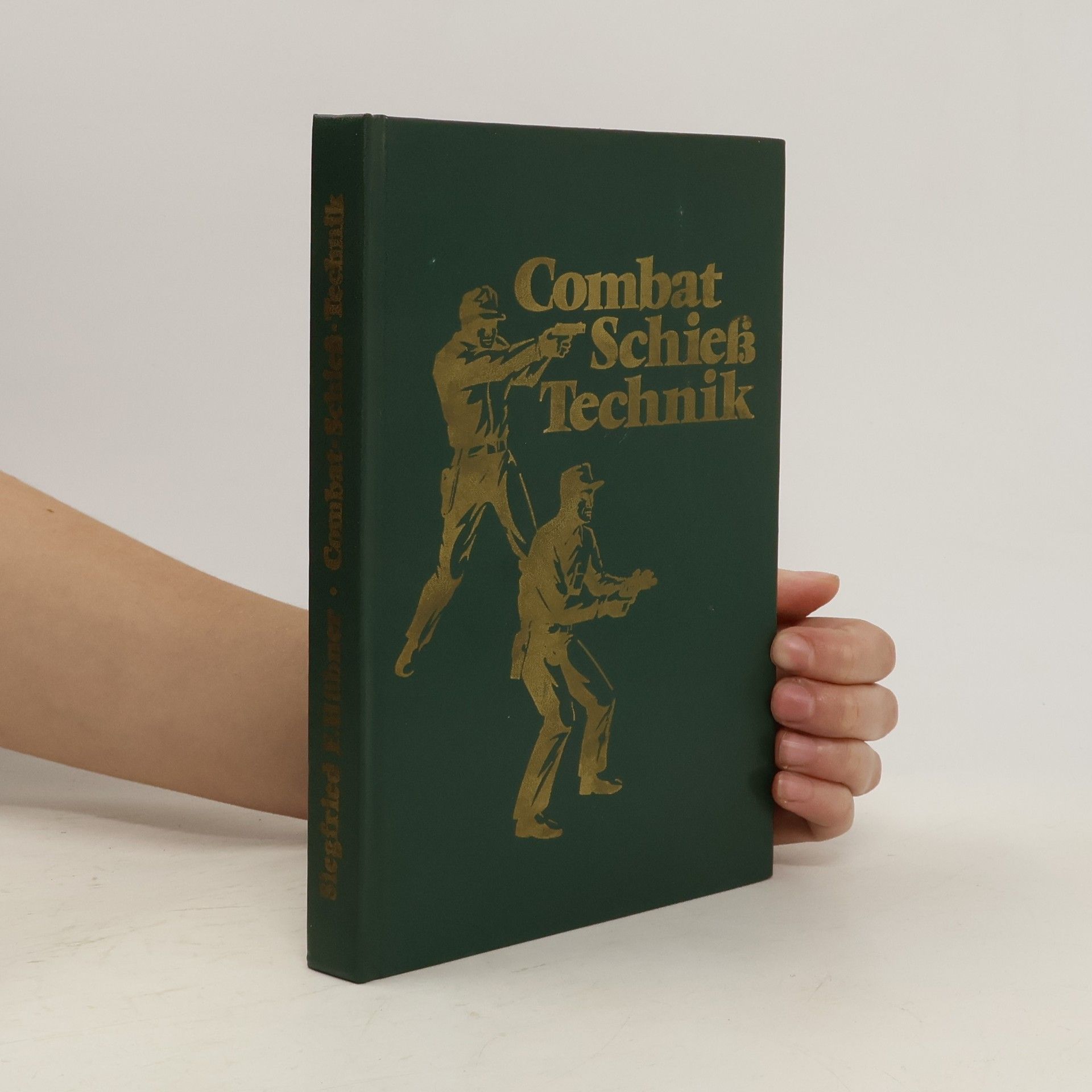 Siegfried F. Hübner Combat Schieß Technik