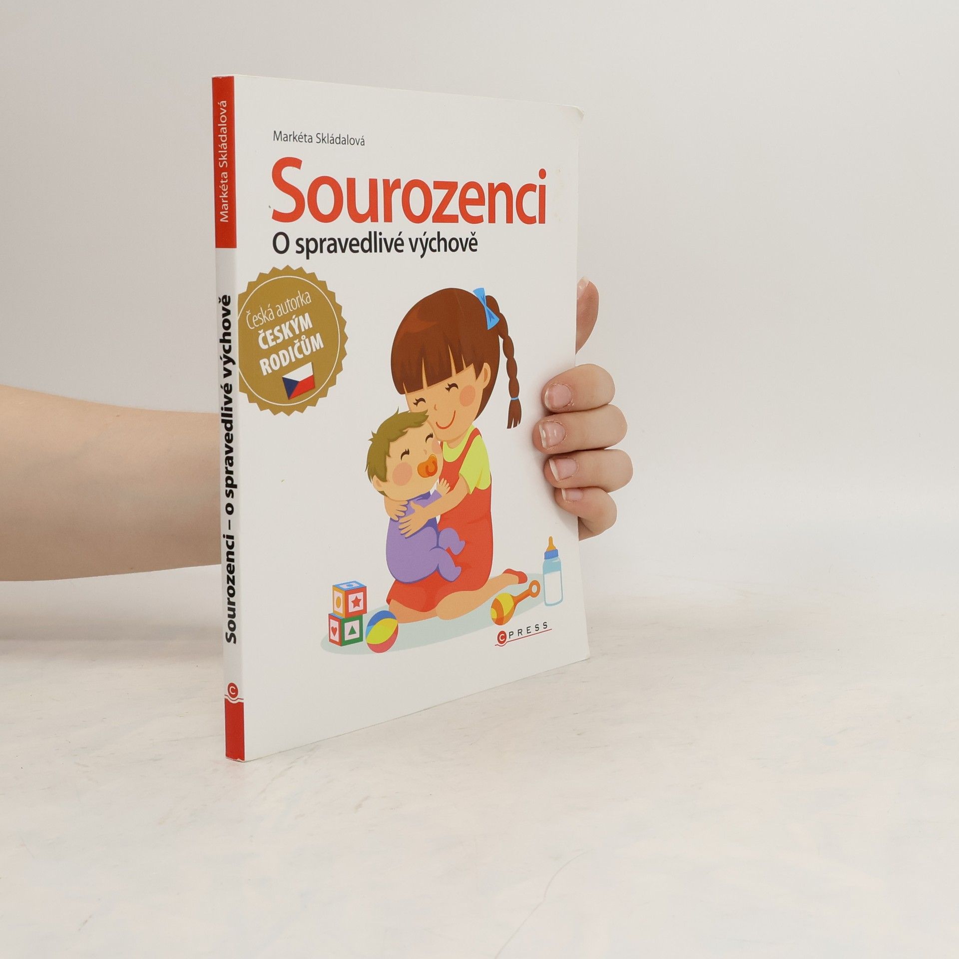 Markéta Skládalová Sourozenci - O spravedlivé výchově