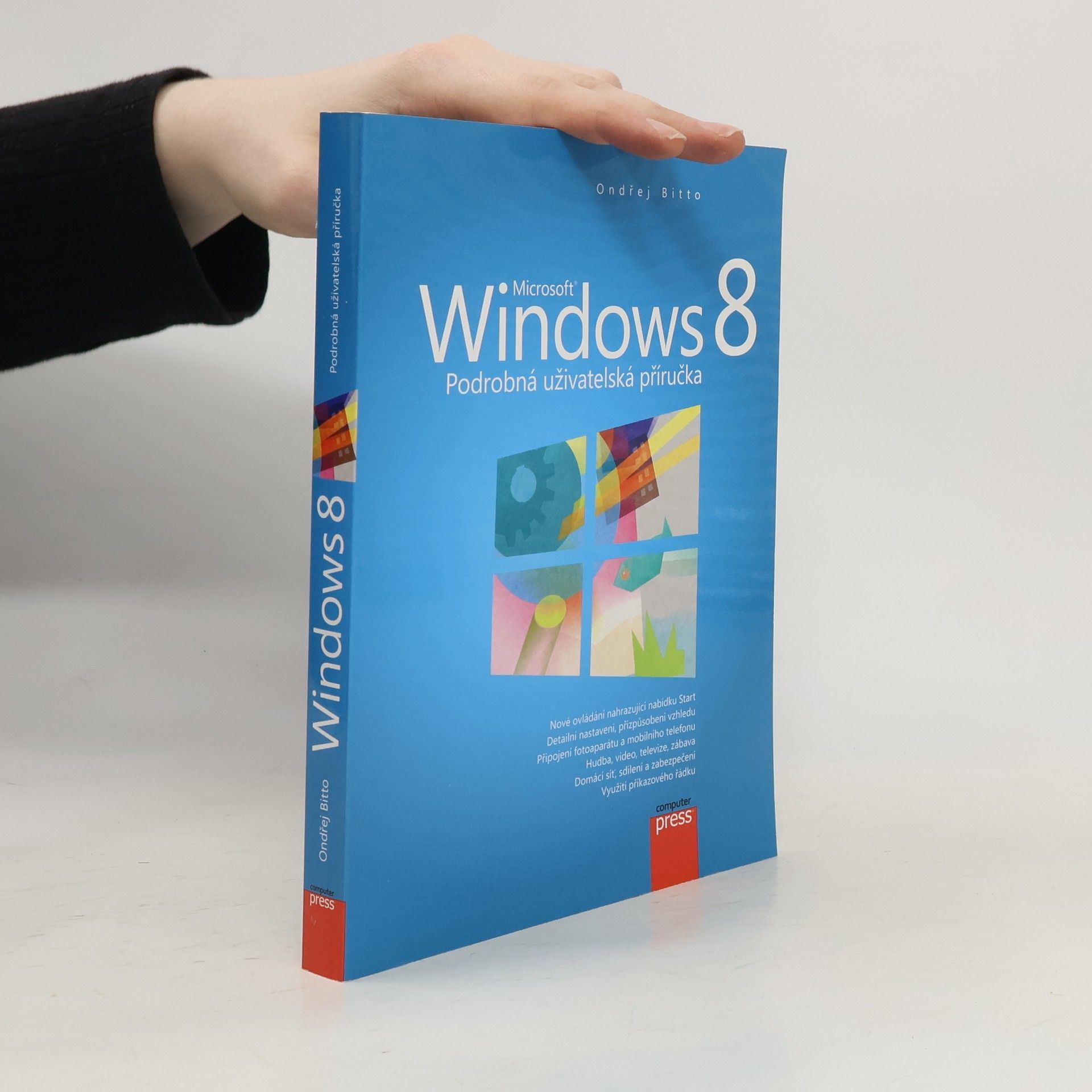 Ondřej Bitto Microsoft Windows 8 : podrobná uživatelská příručka