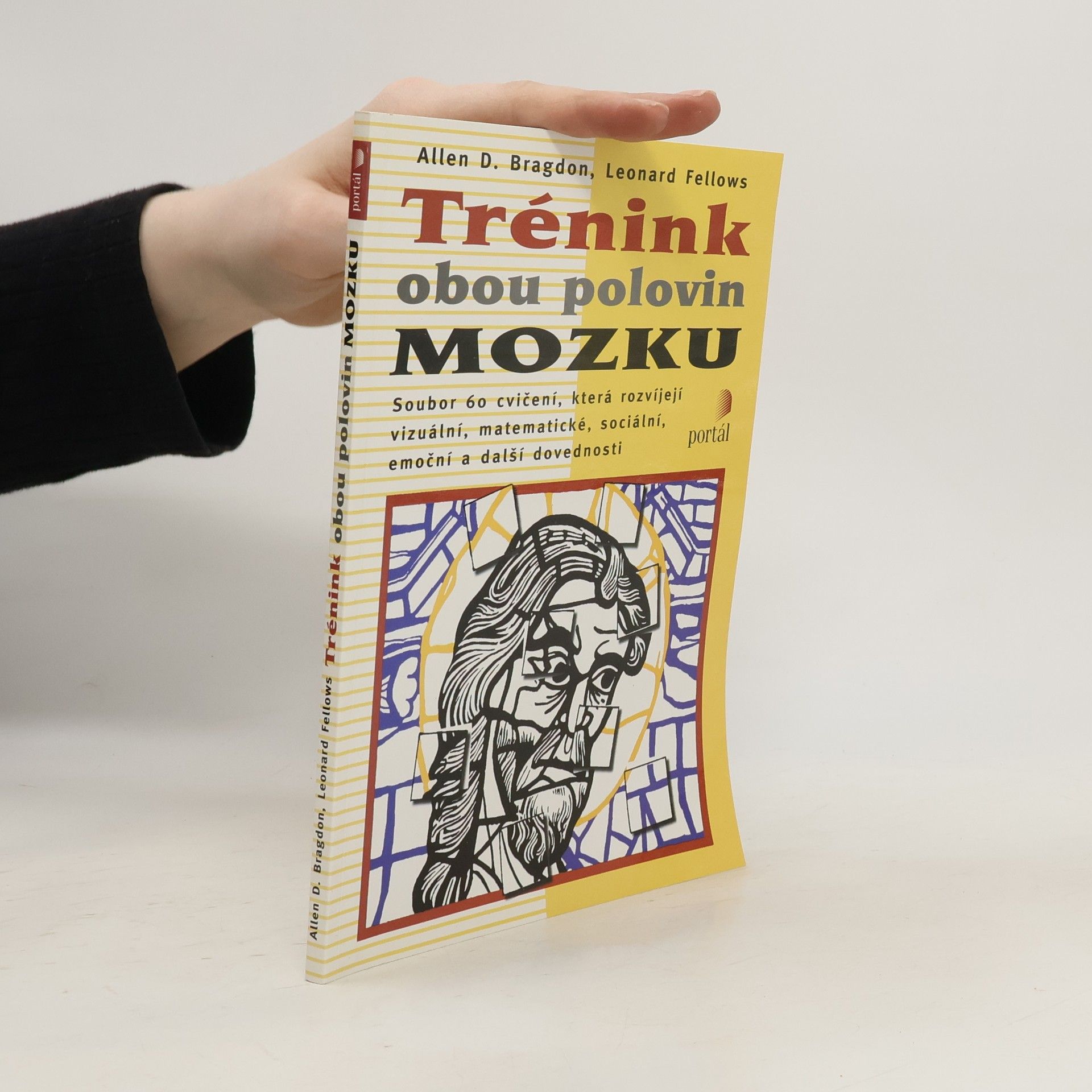 Allen D. Bragdon Trénink obou polovin mozku