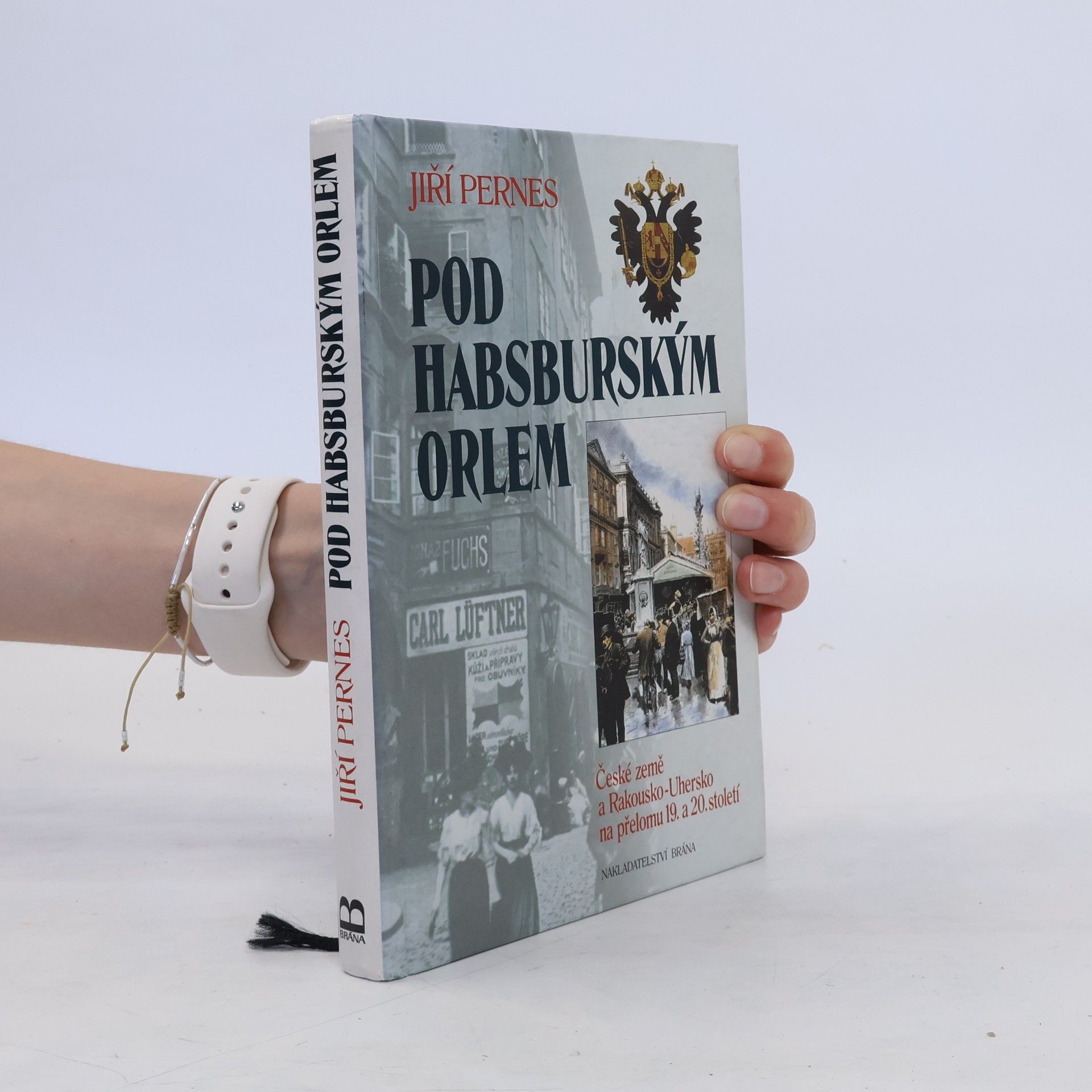 Jiří Pernes Pod habsburským orlem