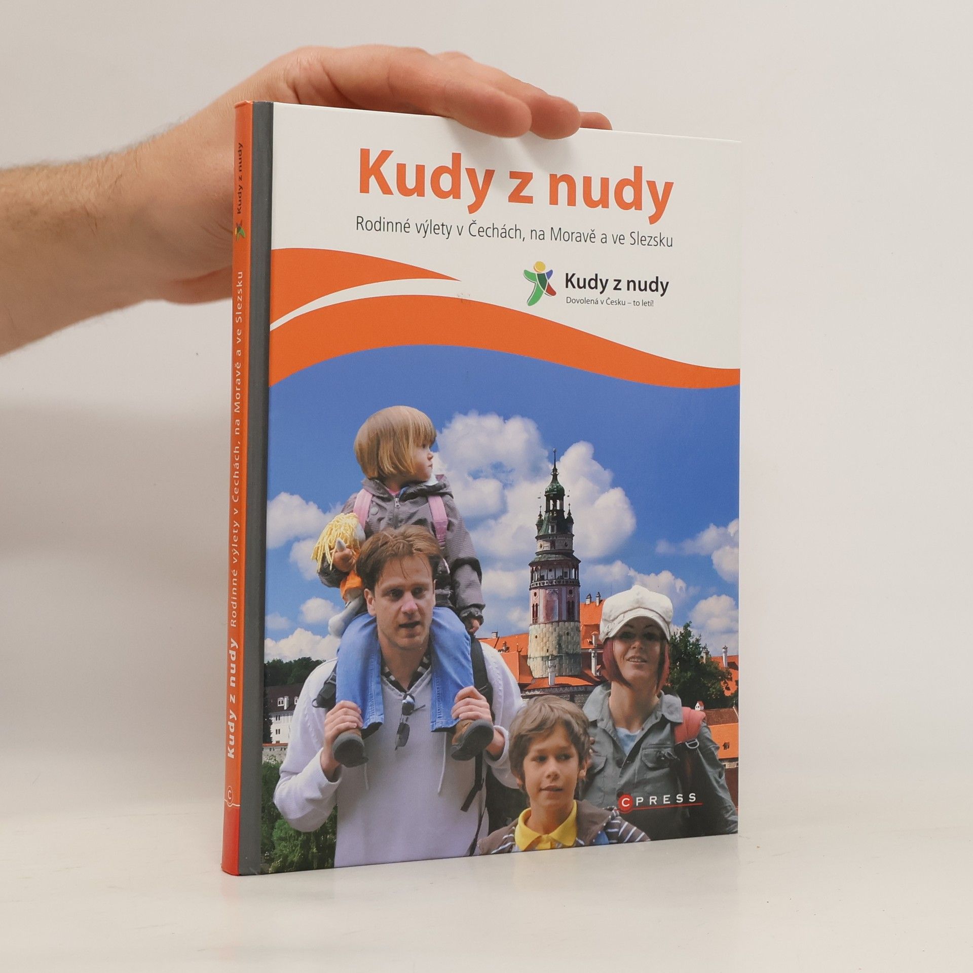 Štěpánka Orsáková Kudy z nudy. Rodinné výlety v Čechách, na Moravě a ve Slezsku