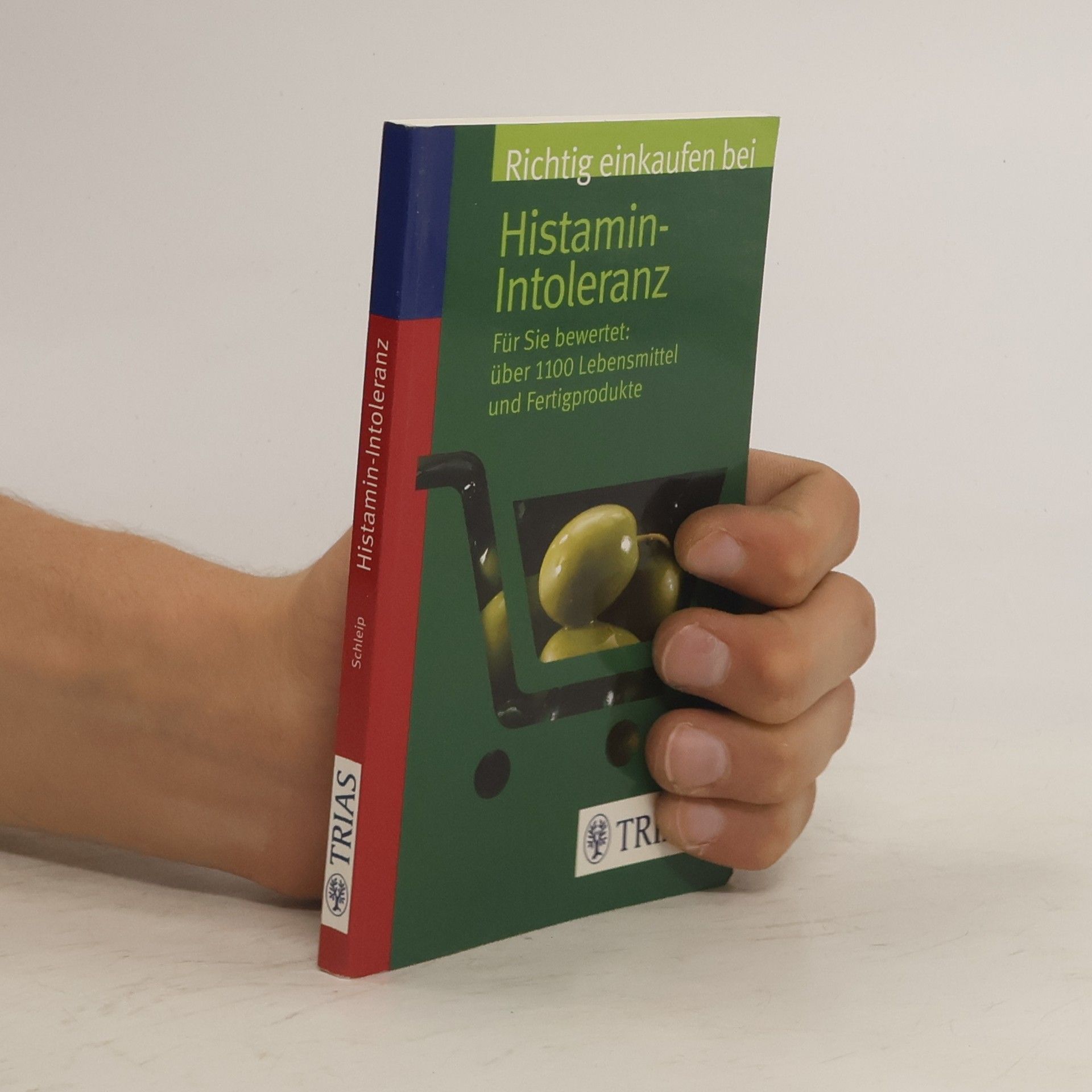 Thilo Schleip Richtig einkaufen bei Histamin-Intoleranz