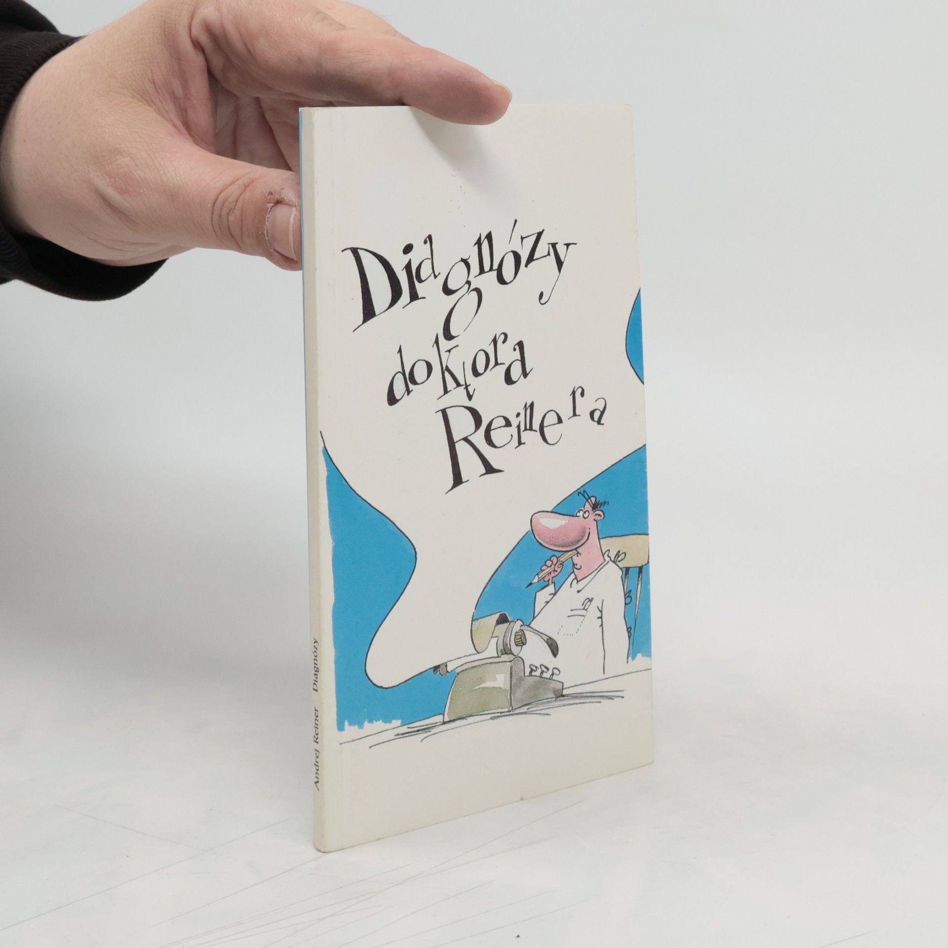 Andrej Reiner Diagnózy doktora Reinera
