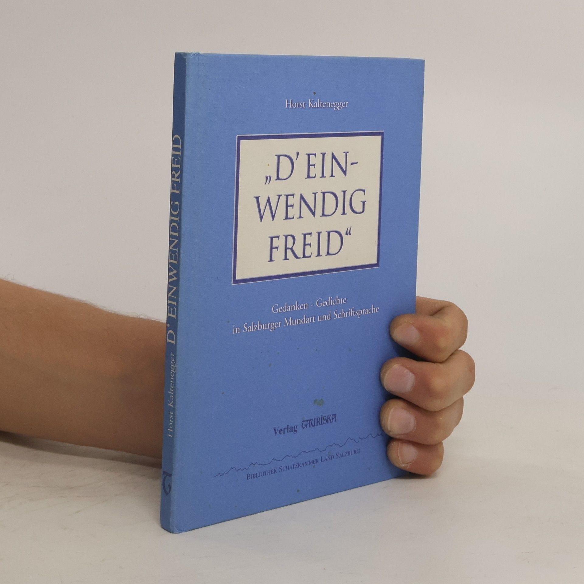Horst Kaltenegger "D'einwendig Freid"