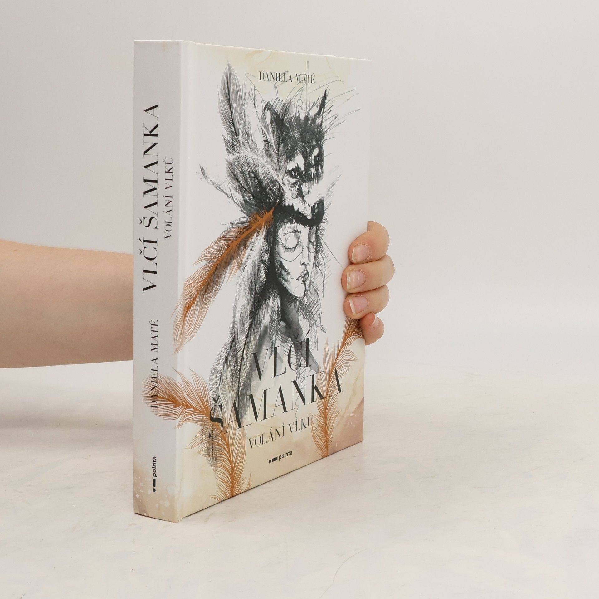 Daniela Maté Vlčí šamanka: Volání vlků
