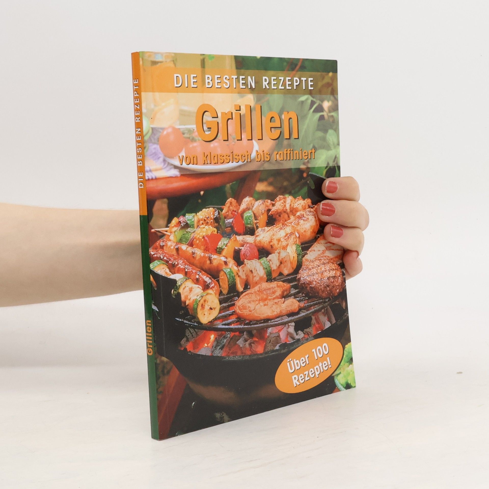 Auteurscollectief Die Besten Rezepte Grillen