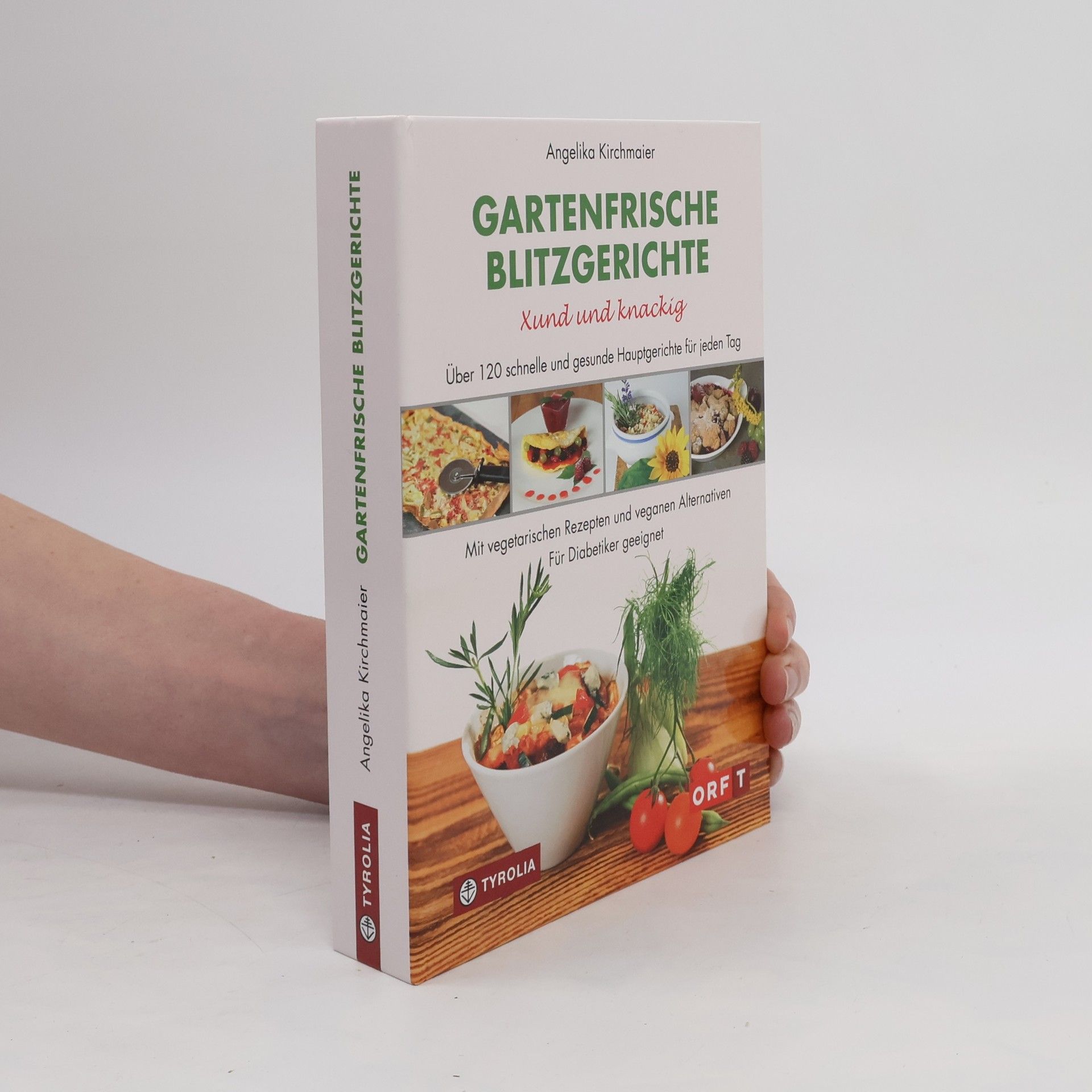 Angelika Kirchmaier Gartenfrische Blitzgerichte