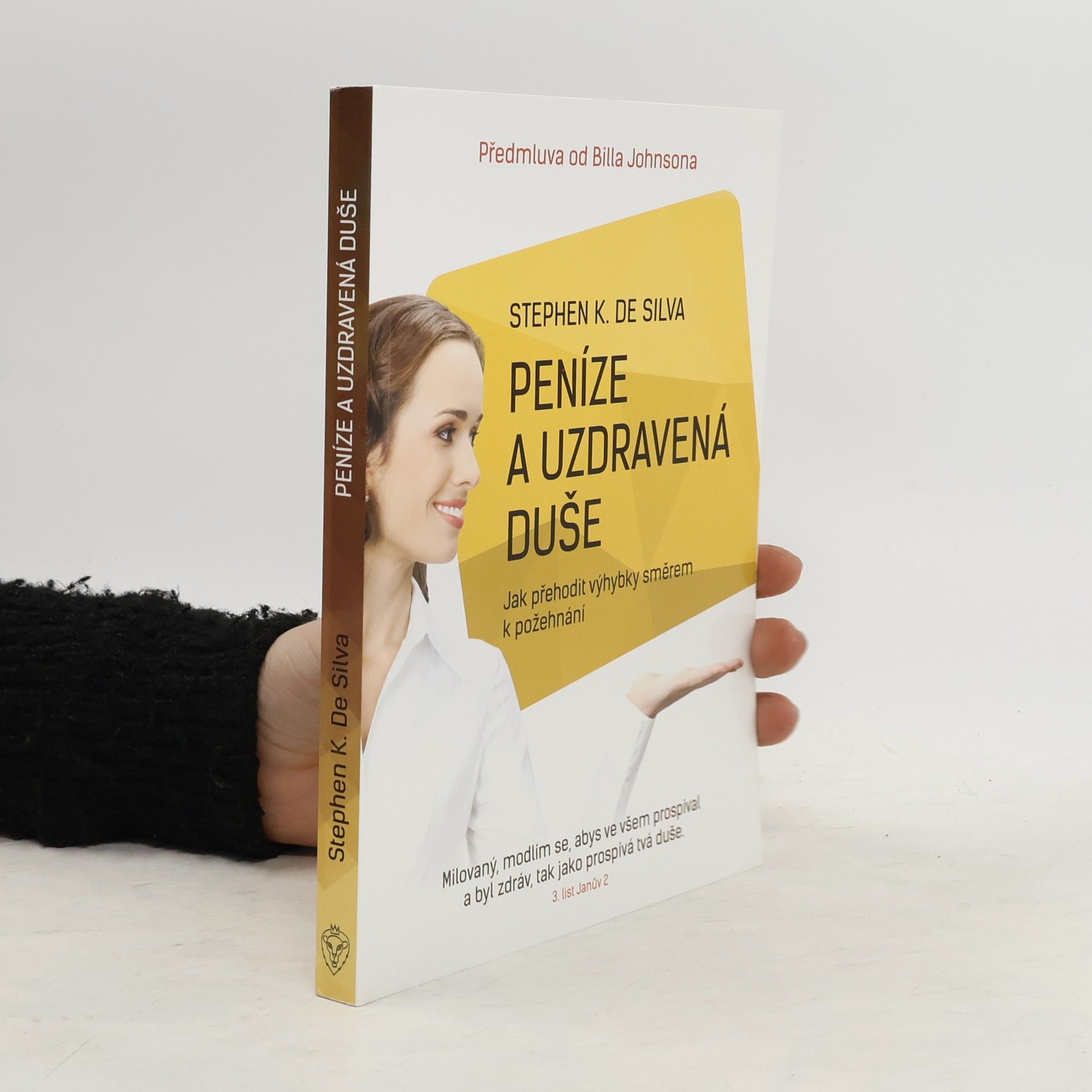 Stephen K. De Silva Peníze a uzdravená duše. Jak přehodit výhybky směrem k požehnání