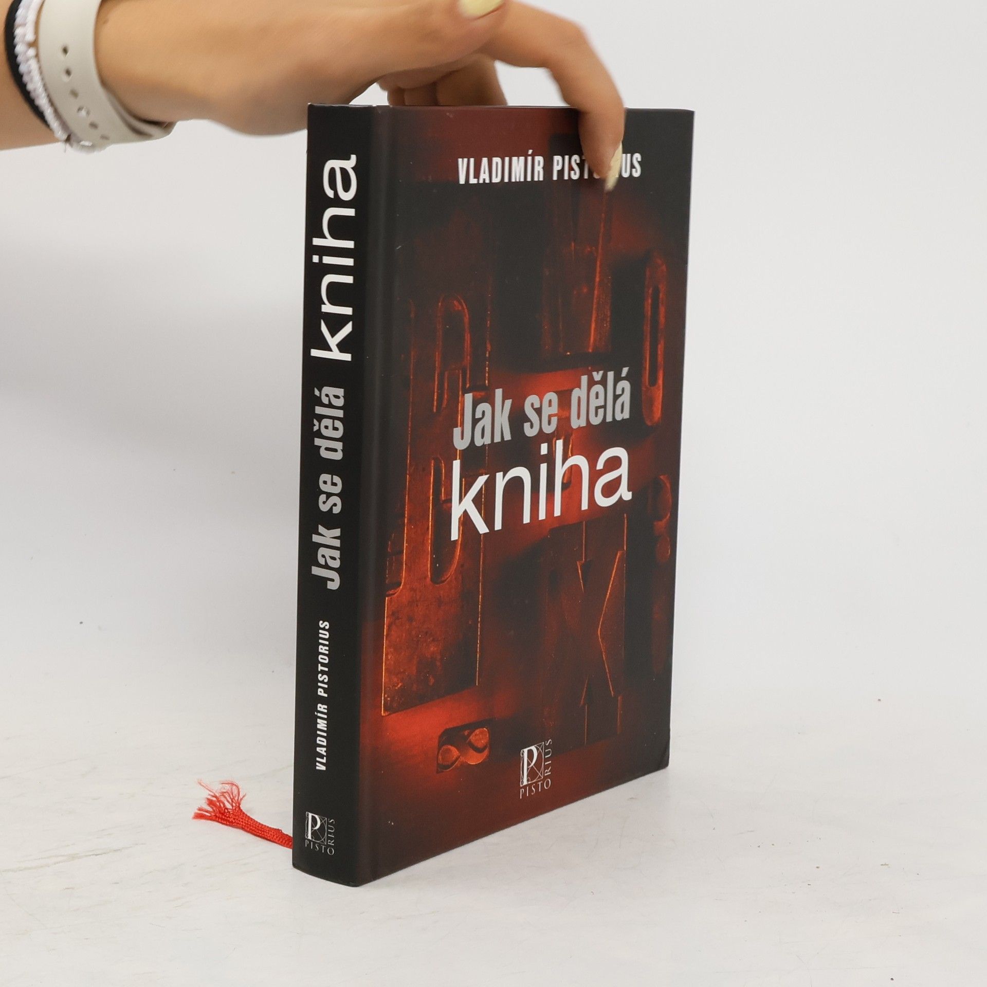 Vladimír Pistorius Jak se dělá kniha: Příručka pro nakladatele