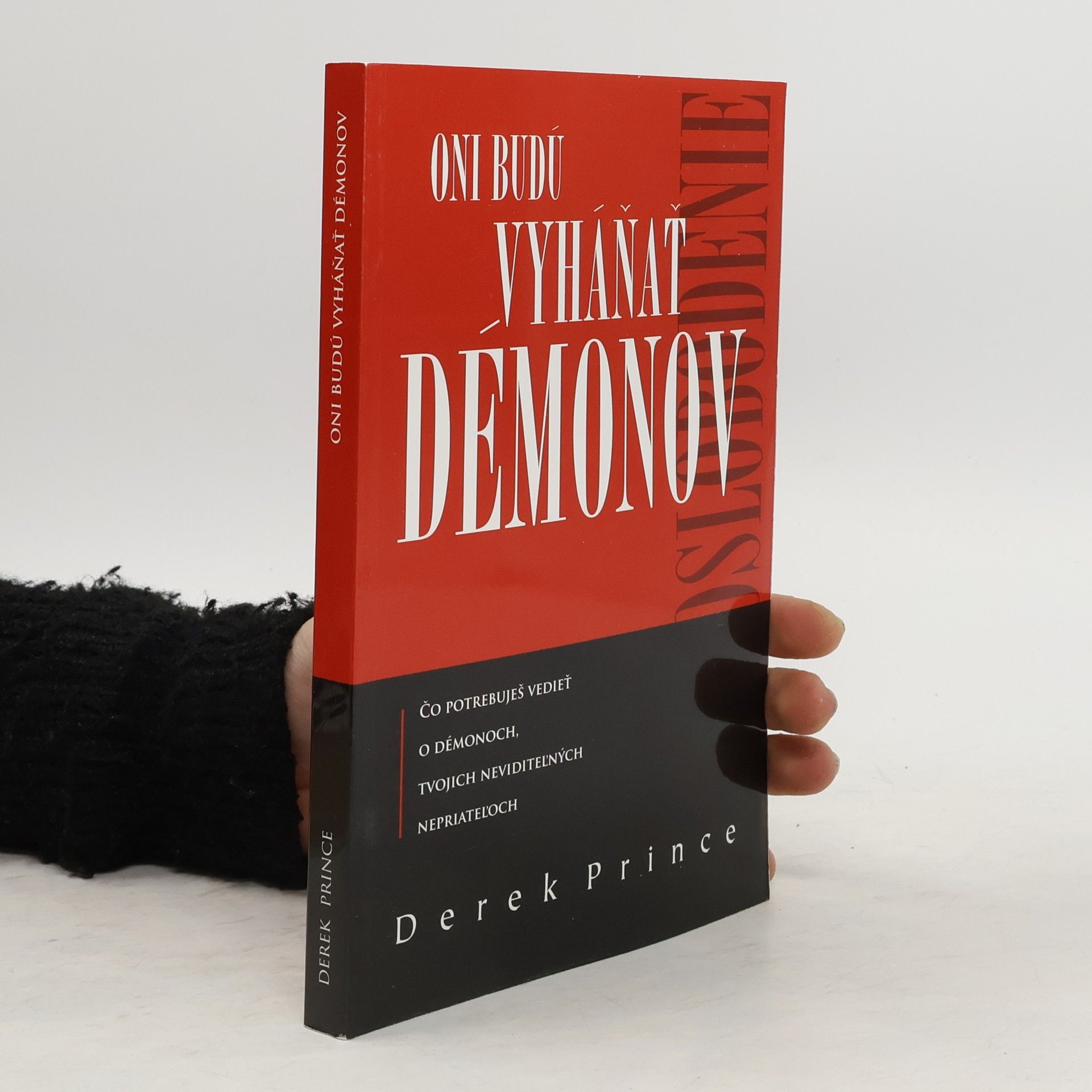 Derek Prince Oni budú vyháňať Démonov