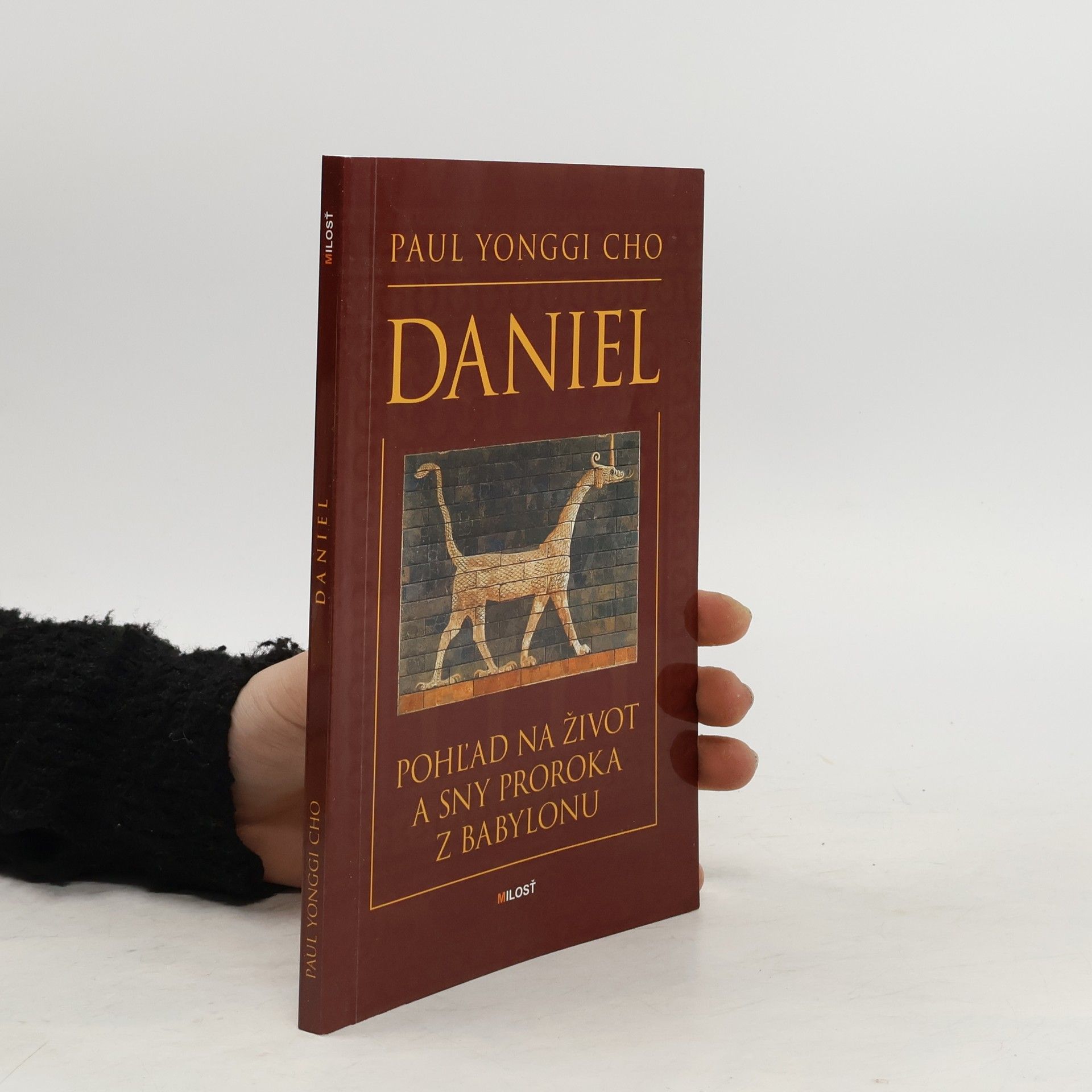 Paul Yonggi Cho Daniel. Pohľad na život a sny proroka z Babylonu