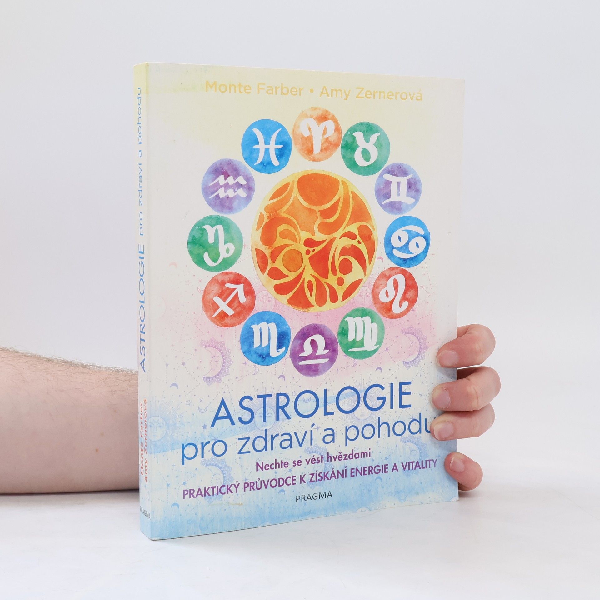 Monte Farber Astrologie pro zdraví a pohodu