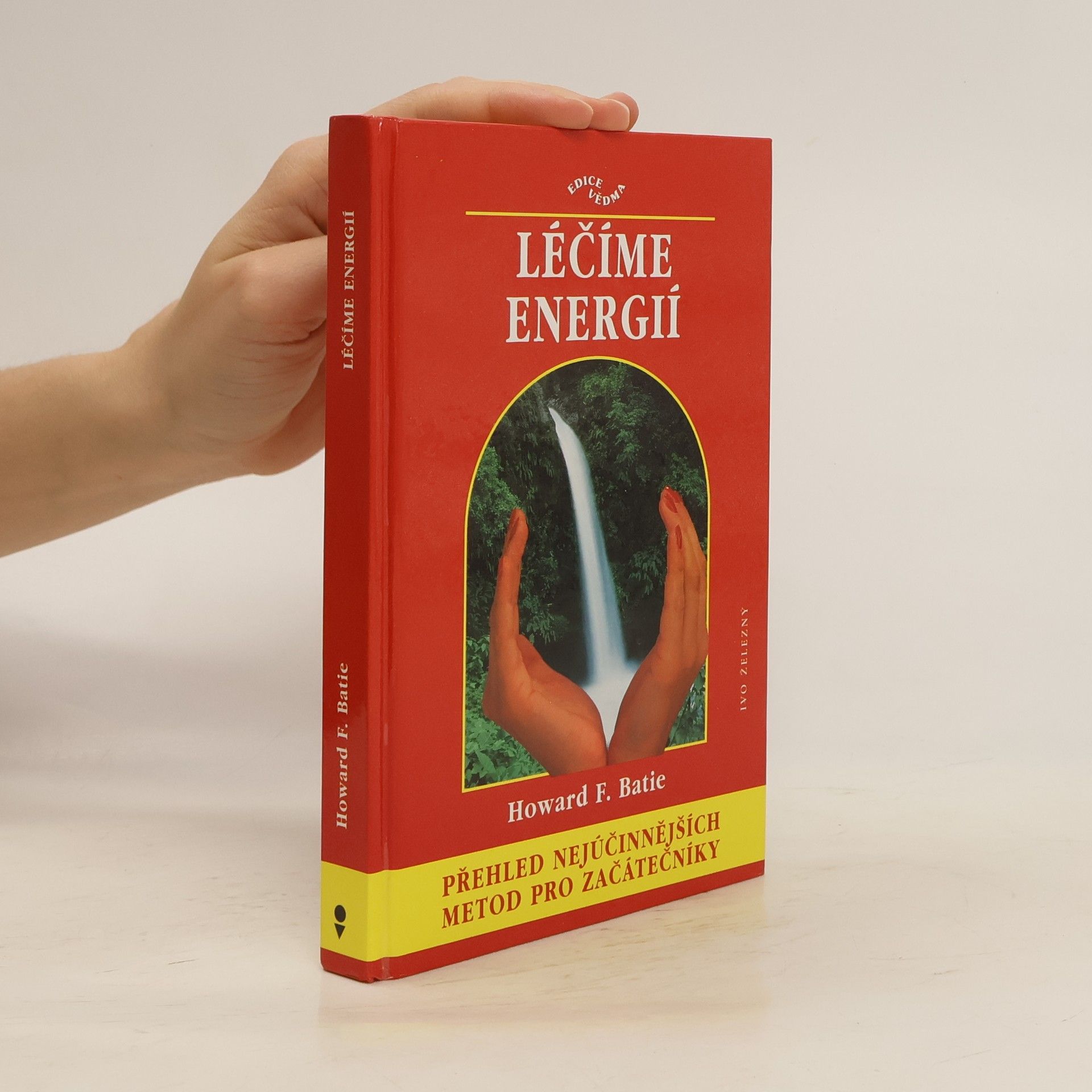 Howard F. Batie Léčíme energií