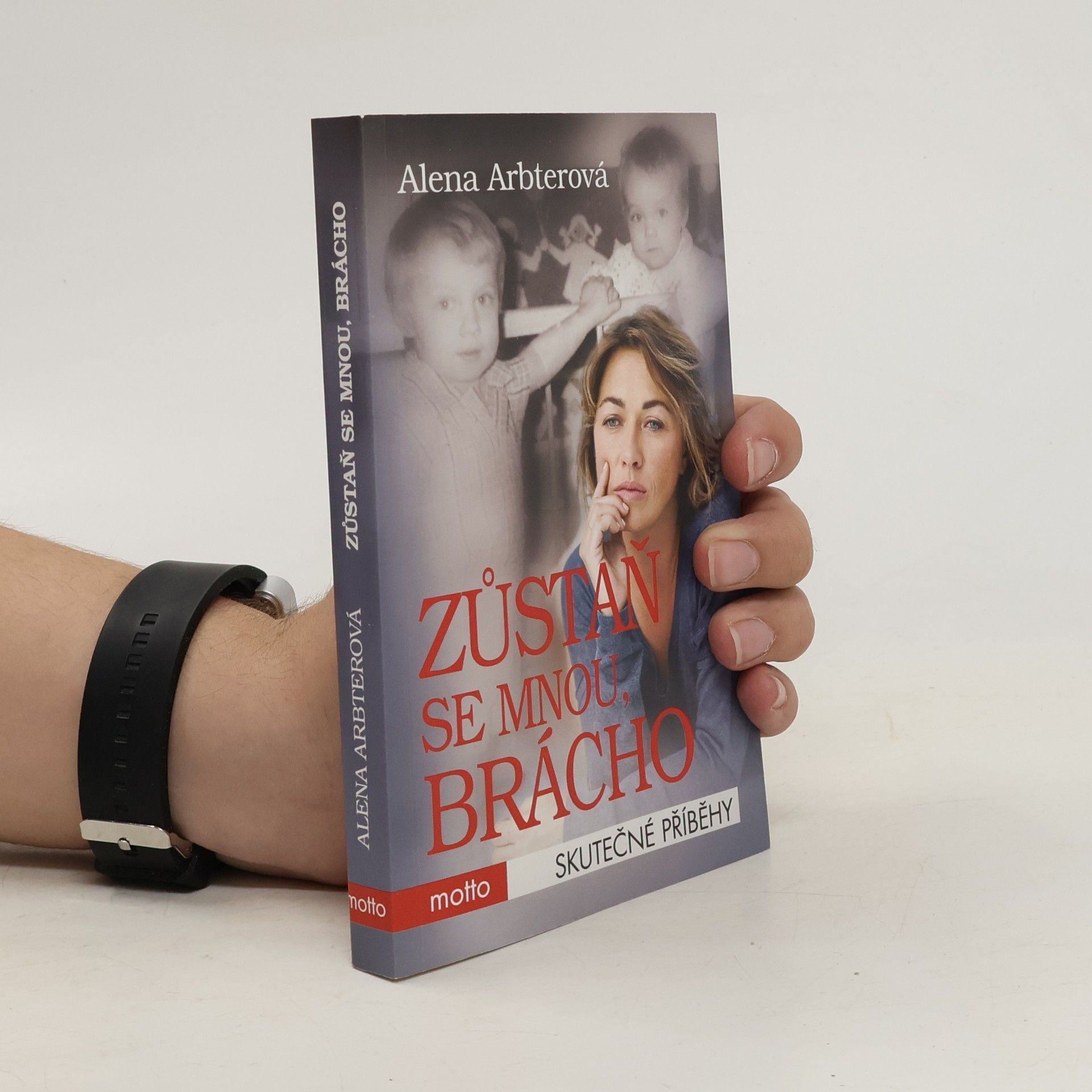 Alena Arbterová Zůstaň se mnou, brácho!