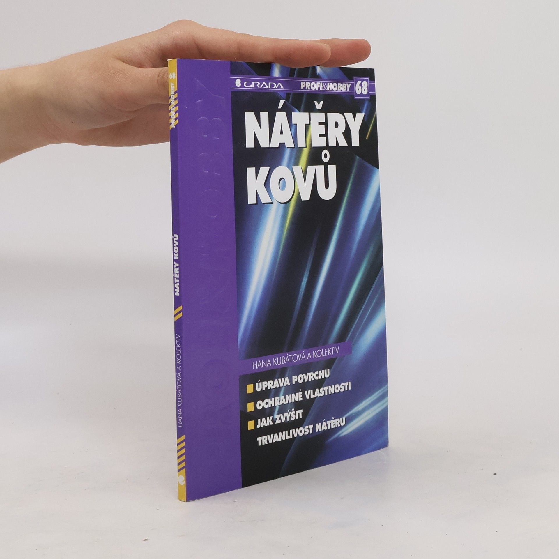 Hana Kubátová Nátěry kovů