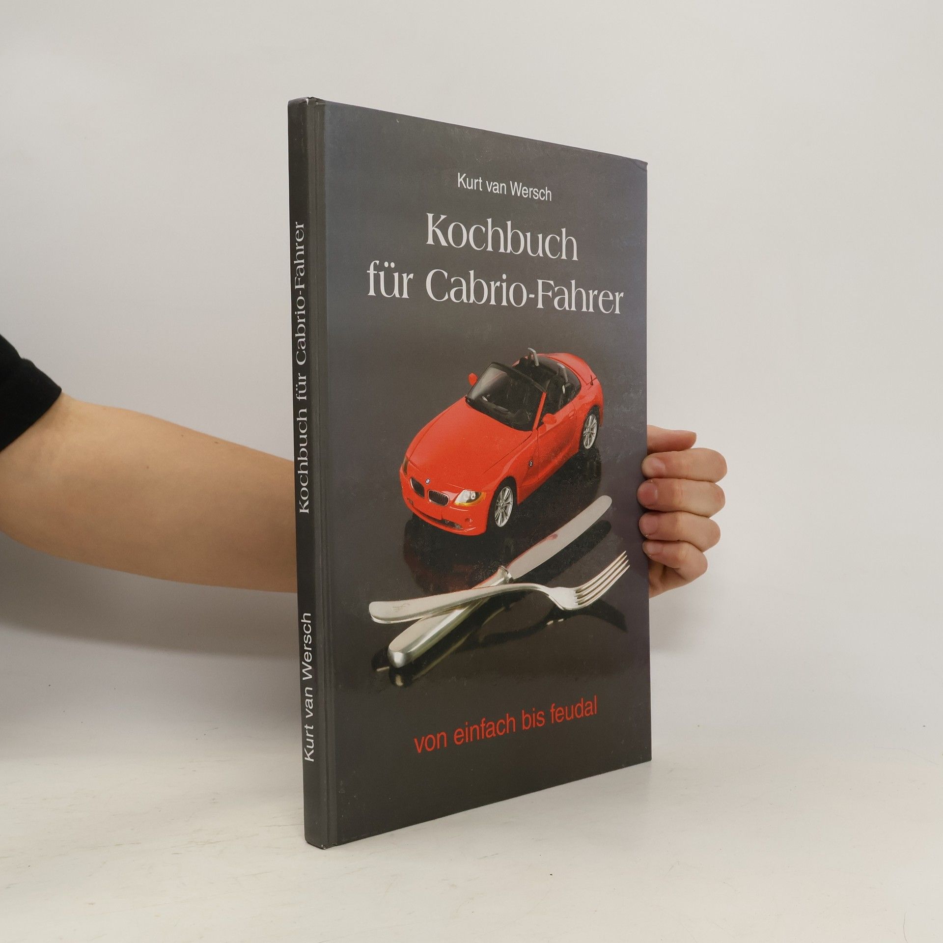 Kurt van Wersch Kochbuch für Cabrio-Fahrer