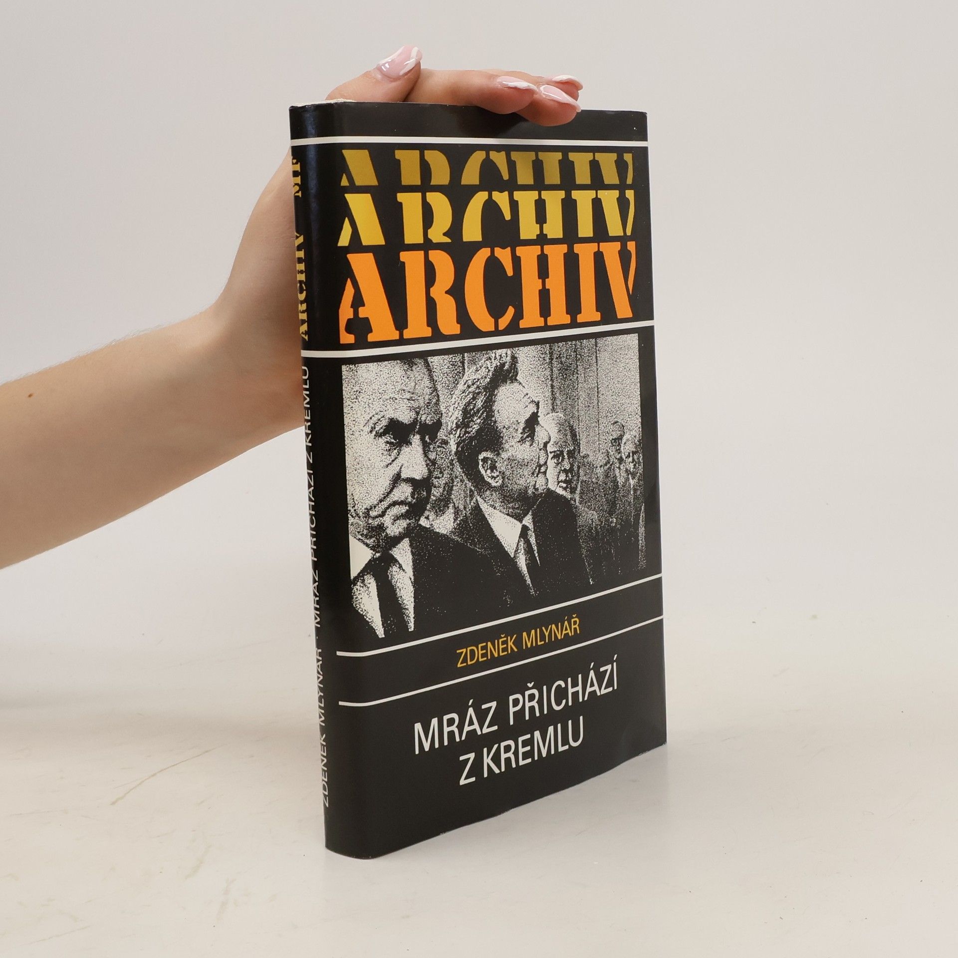 Zdeněk Mlynář Mráz přichází z Kremlu