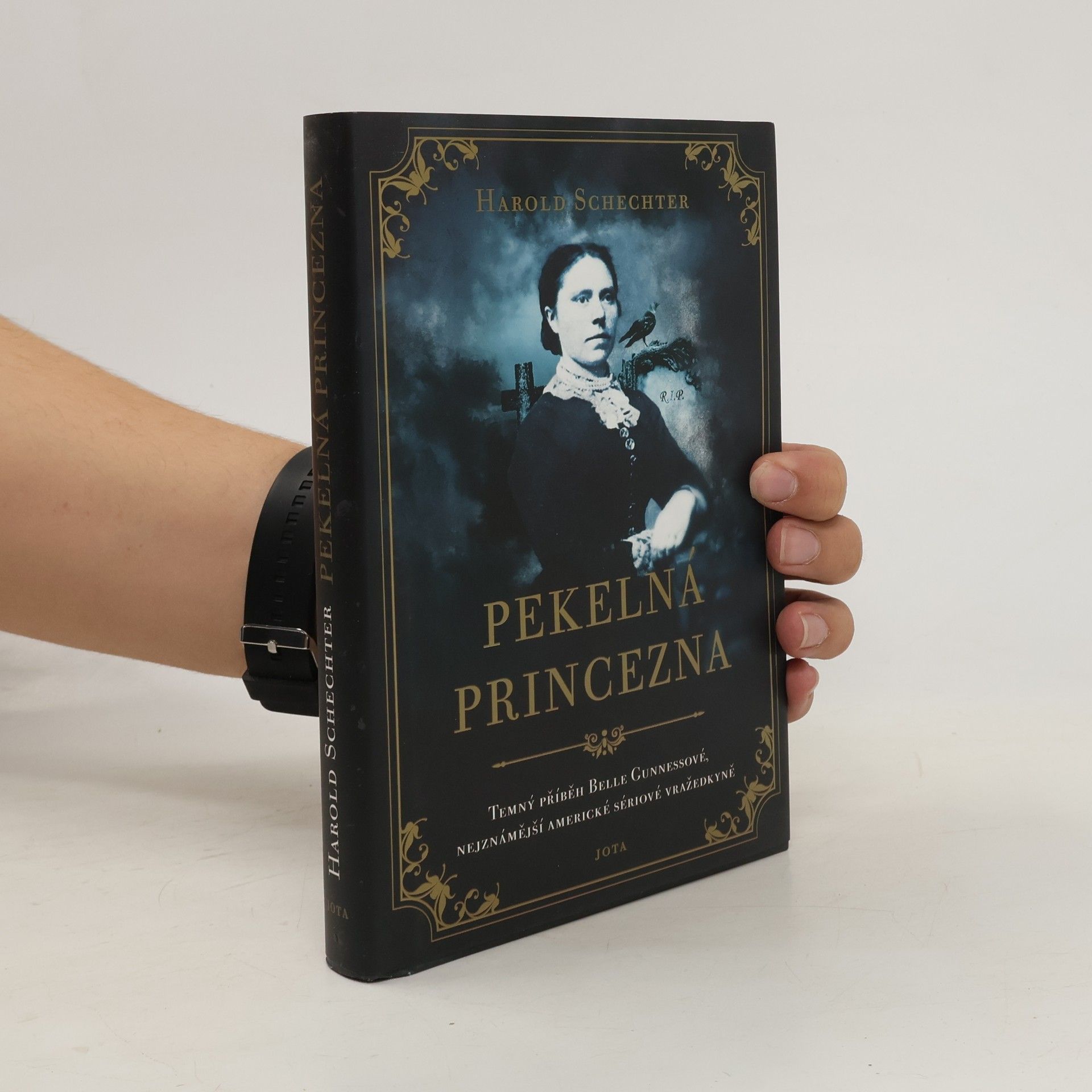 Harold Schechter Pekelná princezna. Temný příběh Belle Gunnessové, nejznámější americké sériové vražedkyně