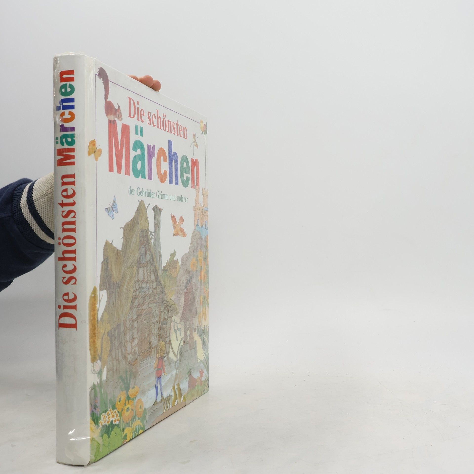 Jacob Grimm Die schönsten Märchen der Gebrüder Grimm und anderer