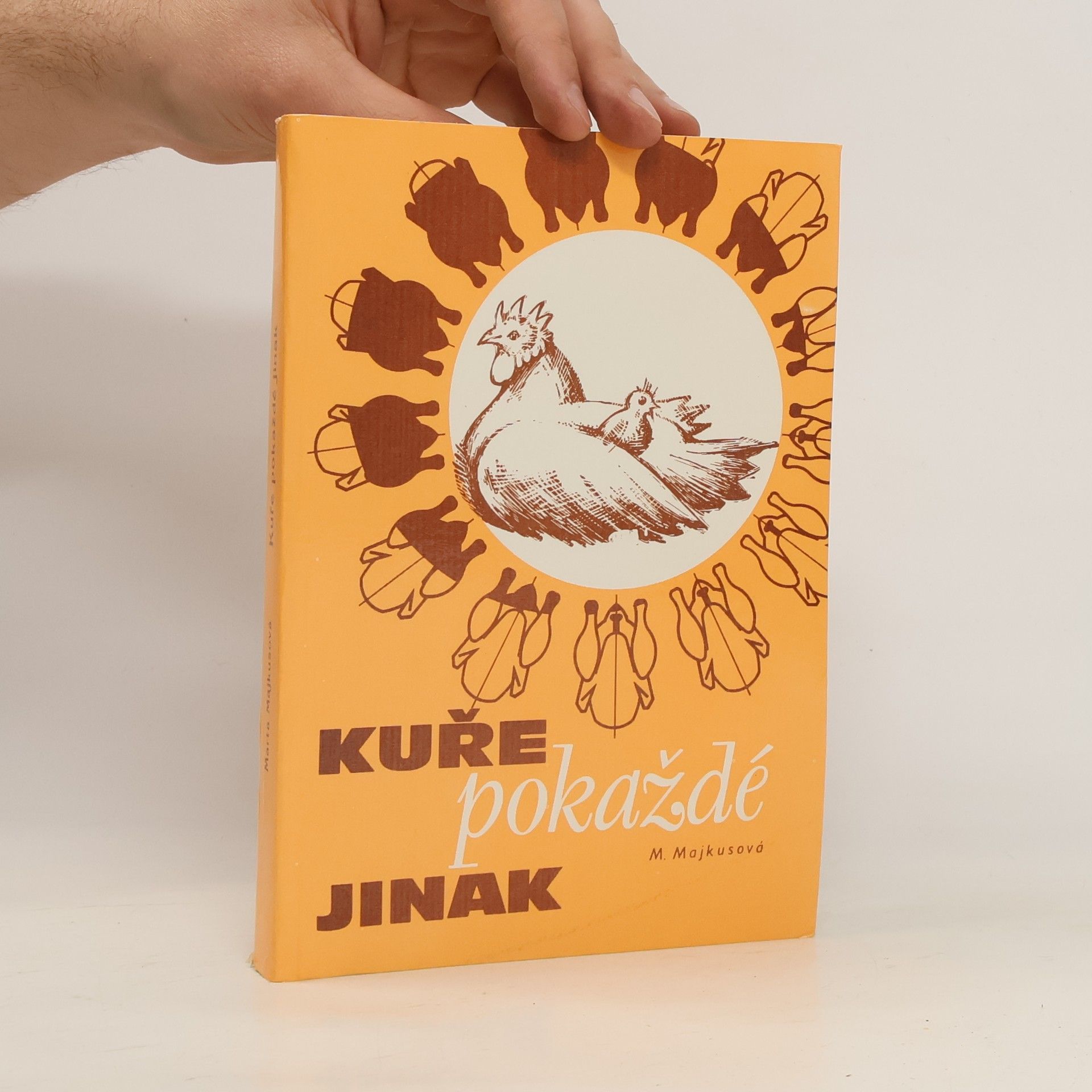 Marta Majkusová Kuře pokaždé jinak