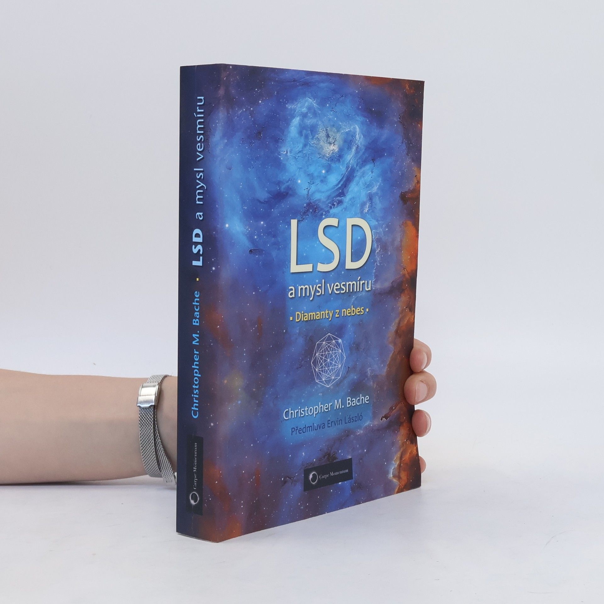 Christopher M. Christopher Martin Bache LSD a mysl vesmíru. Diamanty z nebes