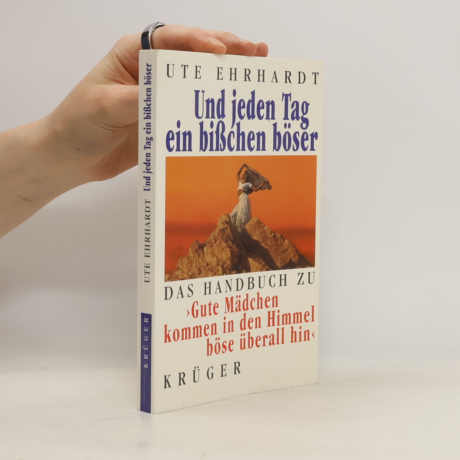 Ute Ehrhardt Un jeden Tag ein Bißchen böser