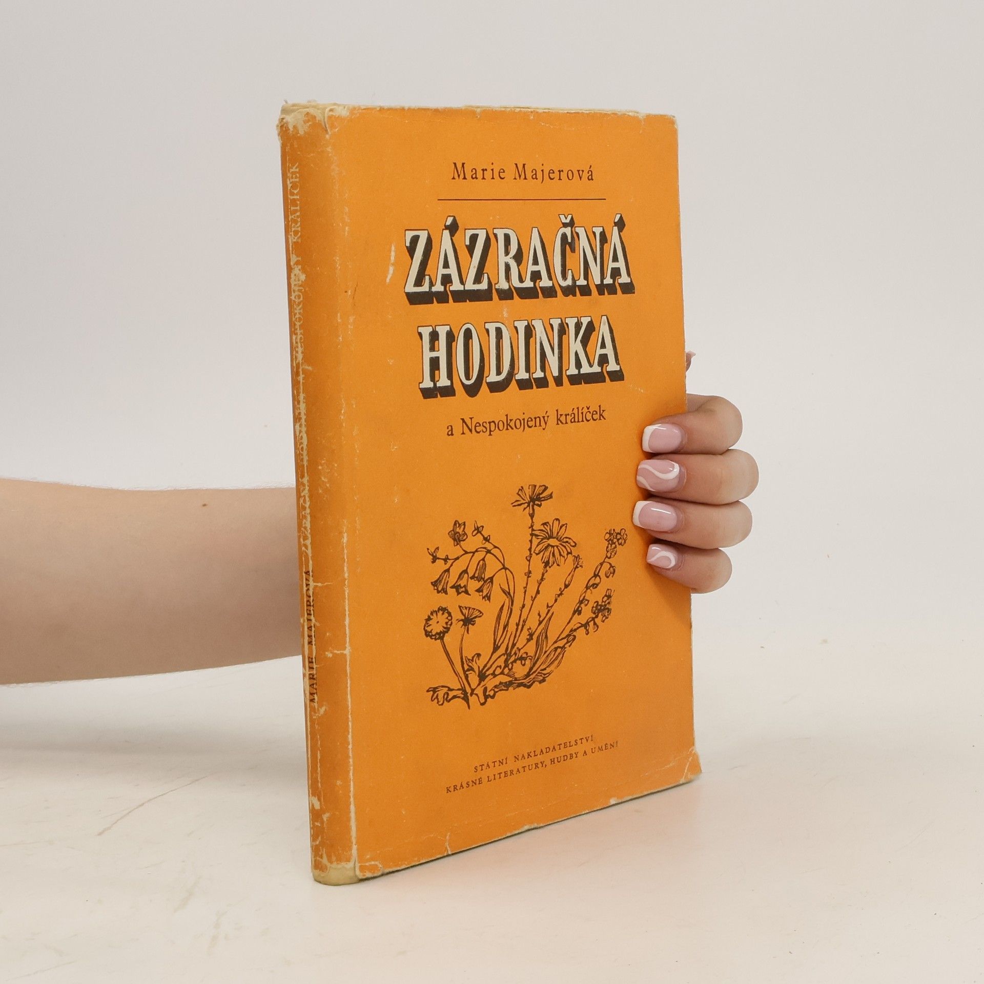 Marie Majerová Zázračná hodinka a nespokojený králíček