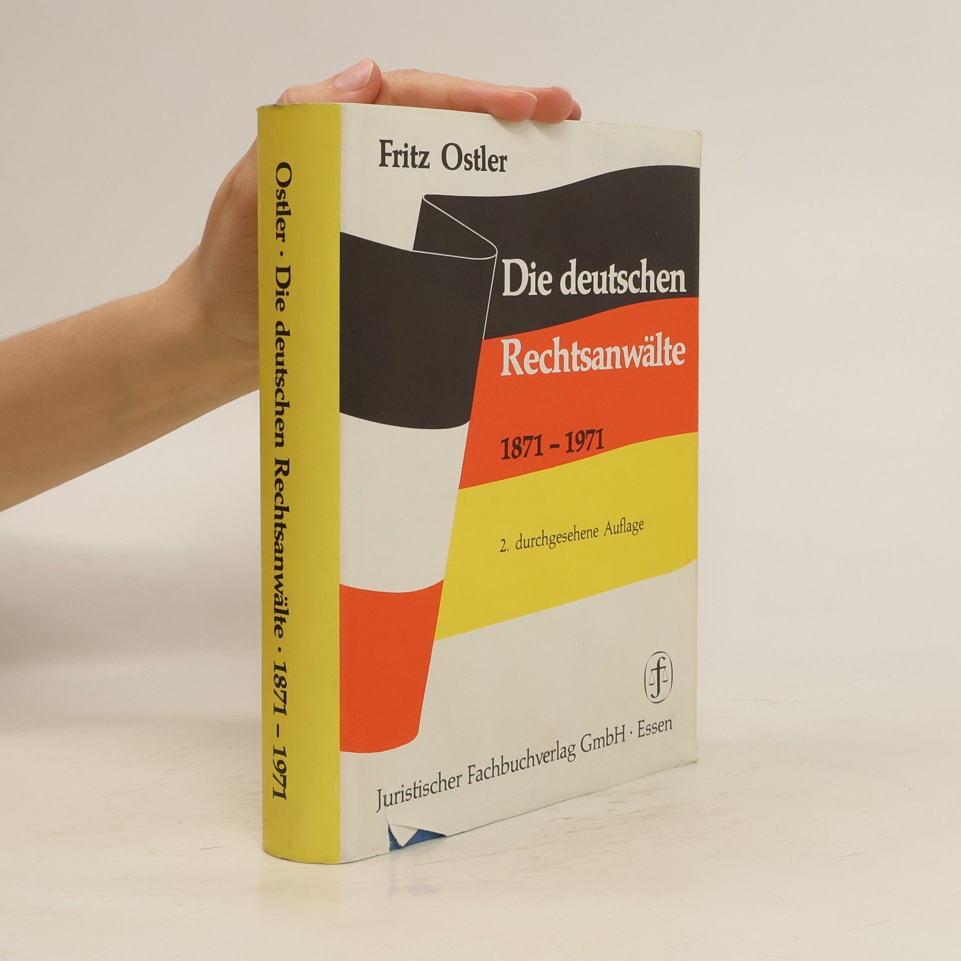 Fritz Ostler Die deutschen Rechtsanwälte