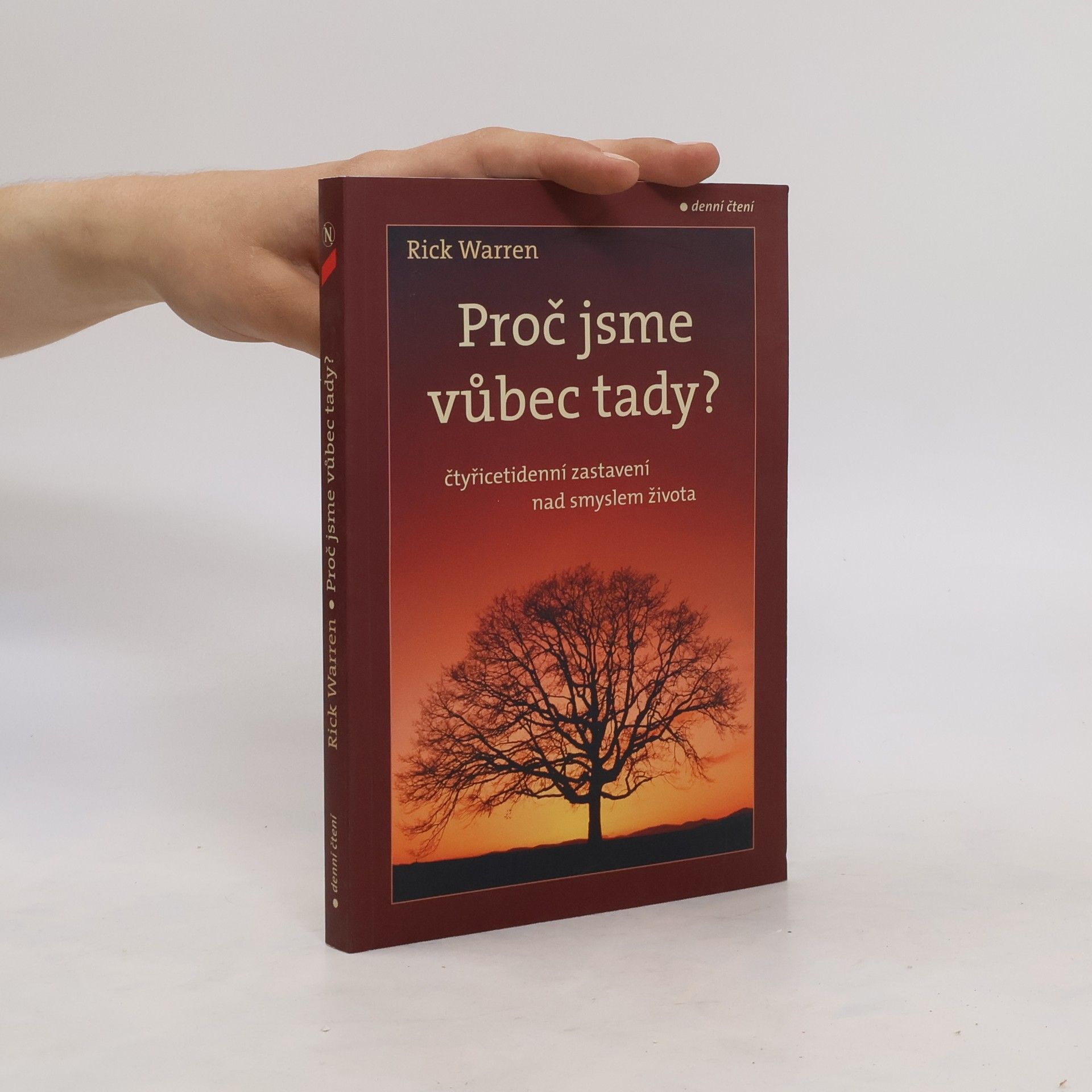 Rick Warren Proč jsme vůbec tady?