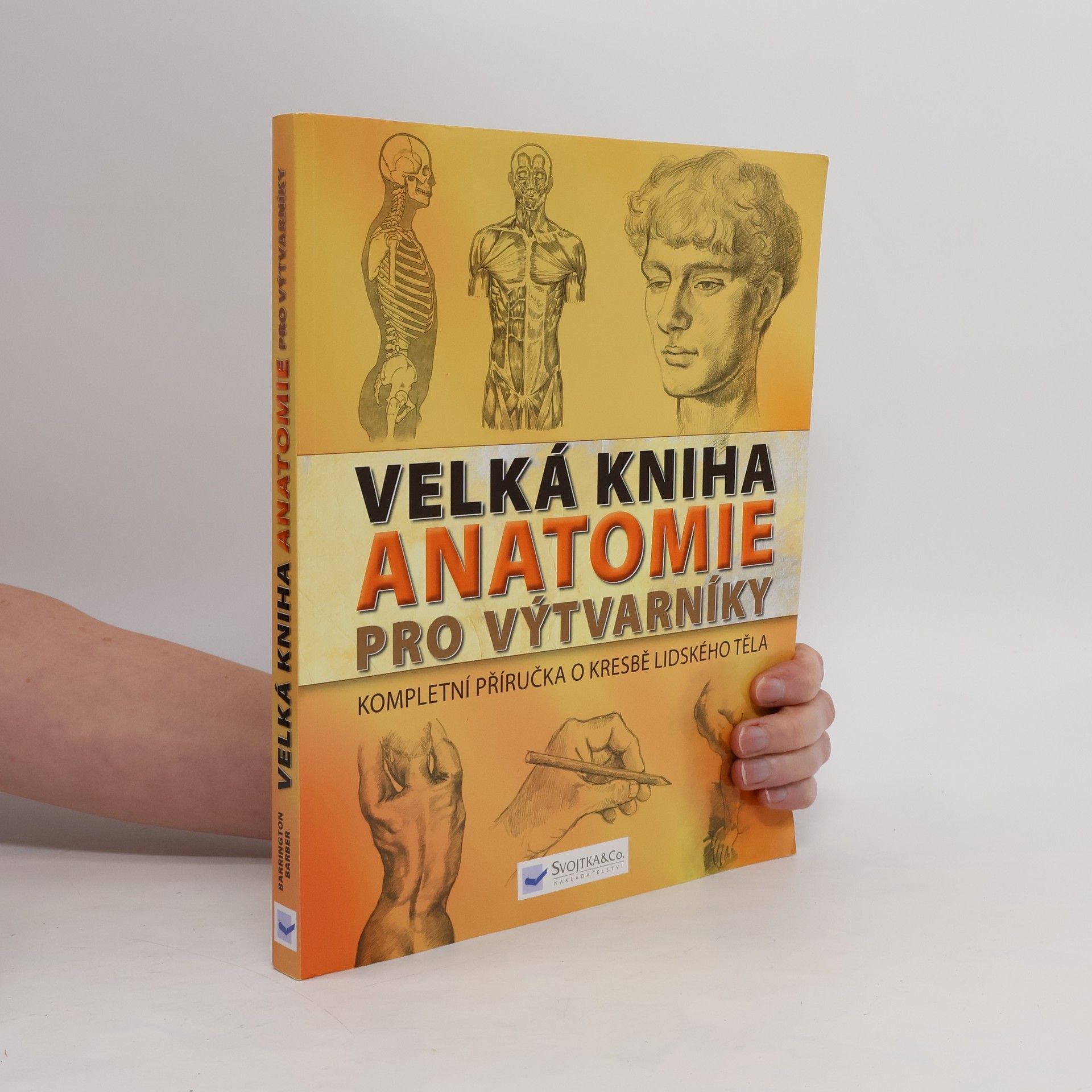 Barrington Barber Velká kniha anatomie pro výtvarníky