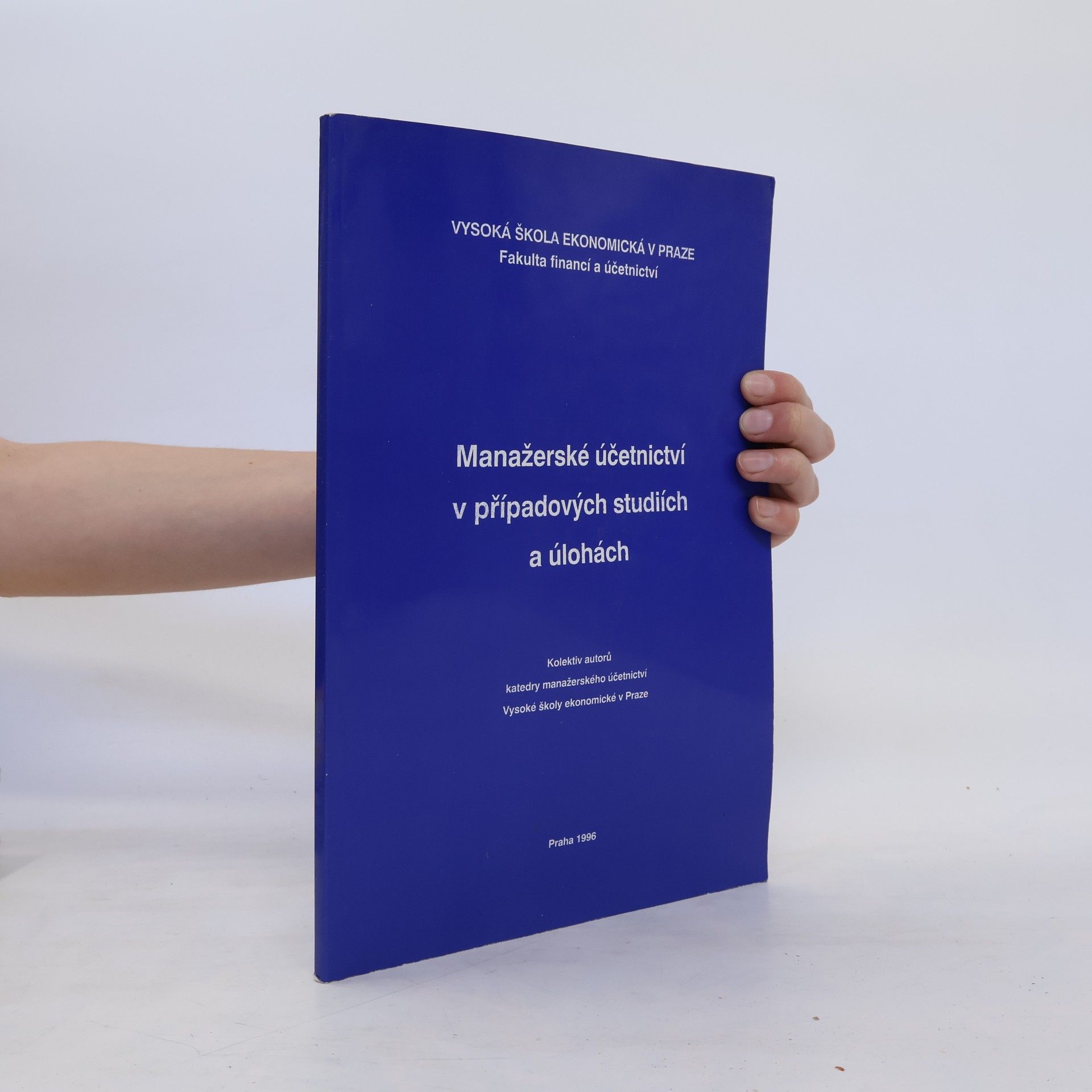 Bohumil Král Manažerské účetnictví v případových studiích a úlohách