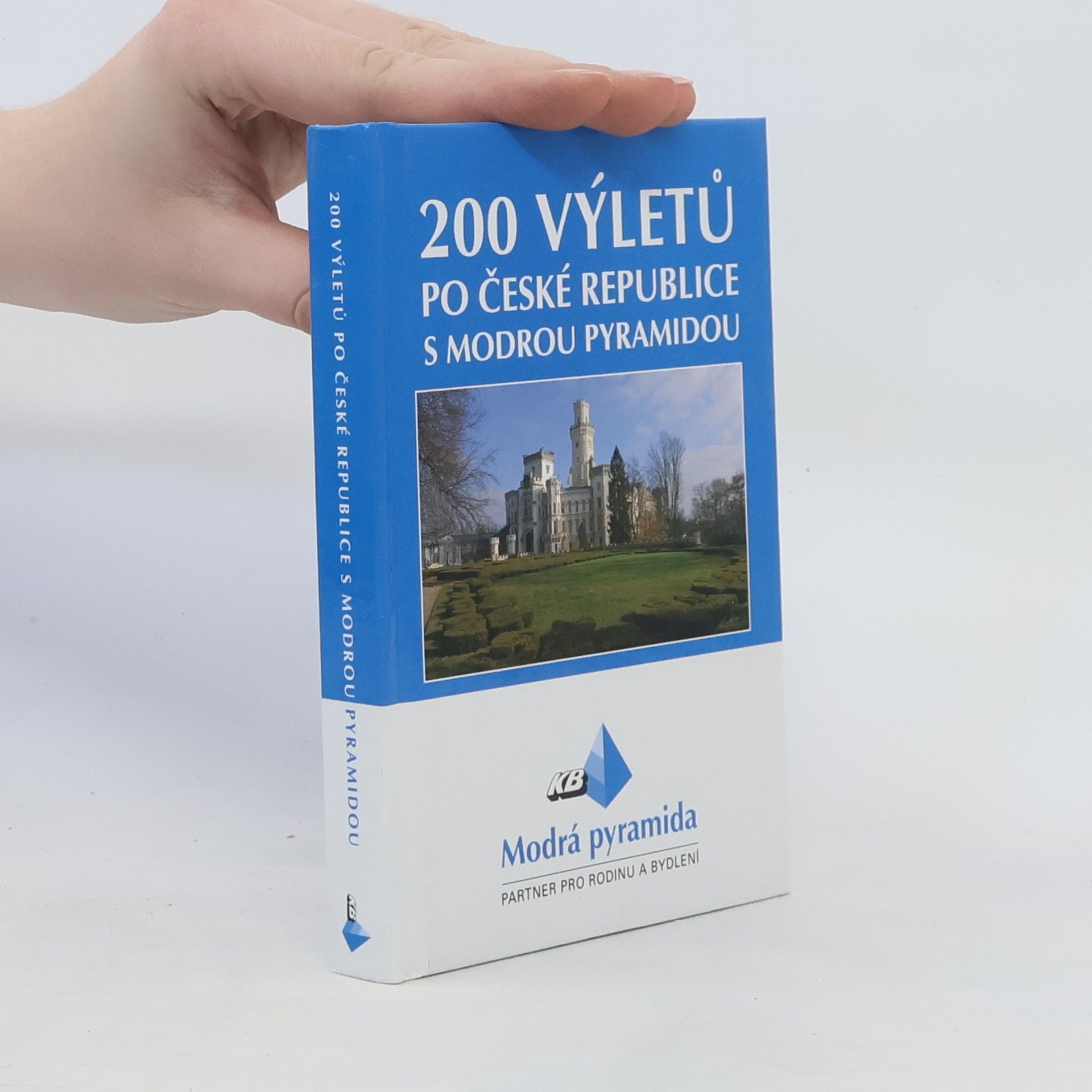 Jiří Valín 200 výletů po České republice s Modrou pyramidou