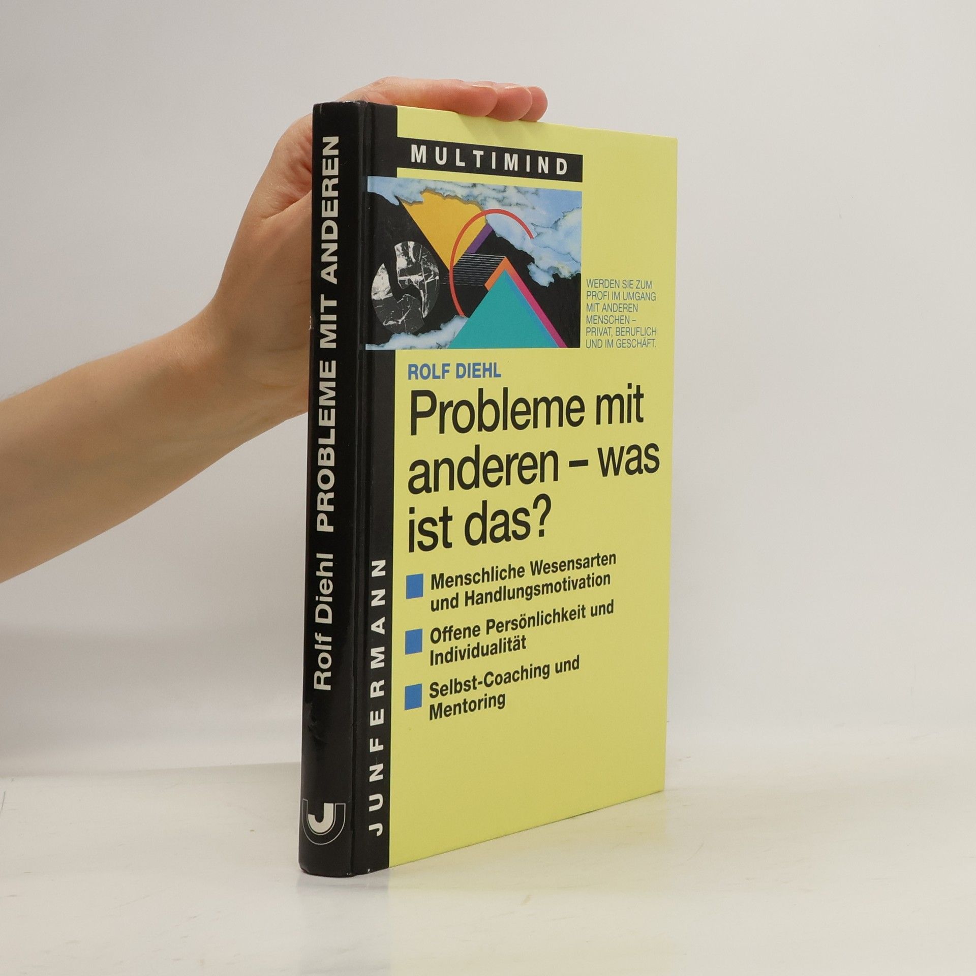 Rolf Diehl Probleme mit anderen - was ist das?