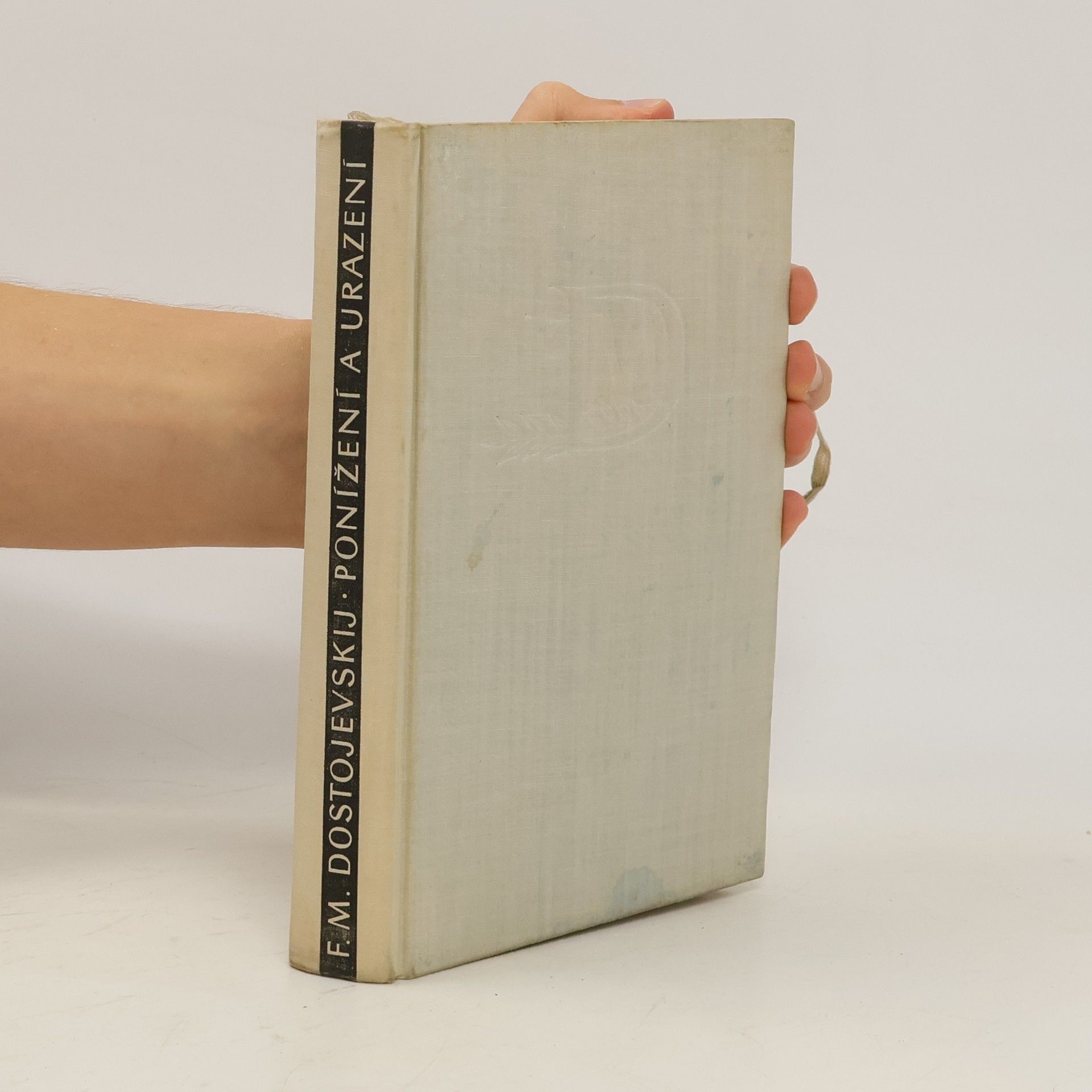 Fjodor Michajlovič Dostojevskij Ponížení a urazení