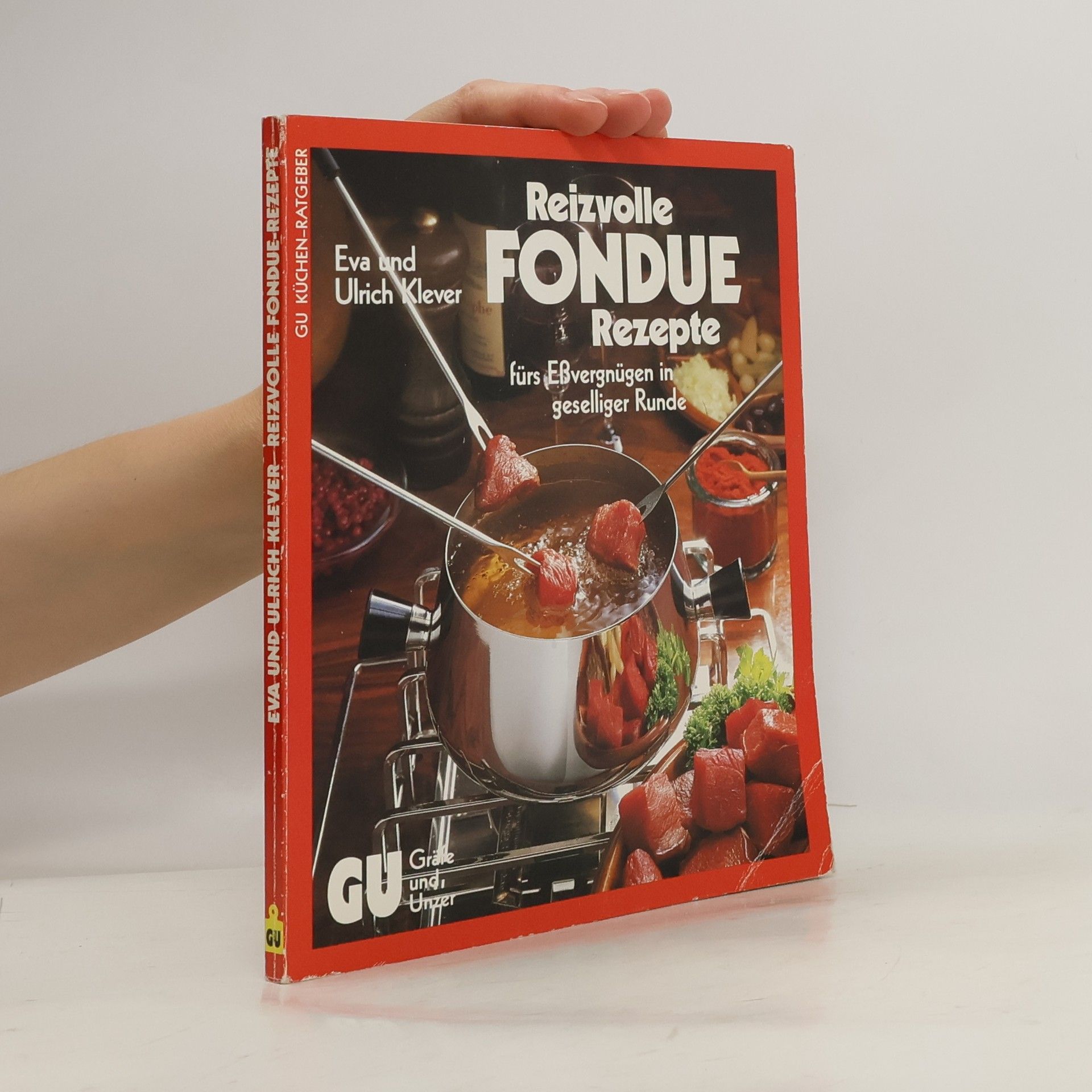 Eva Klever Die besten Fondue-Rezepte fürs Essvergnügen in geselliger Runde