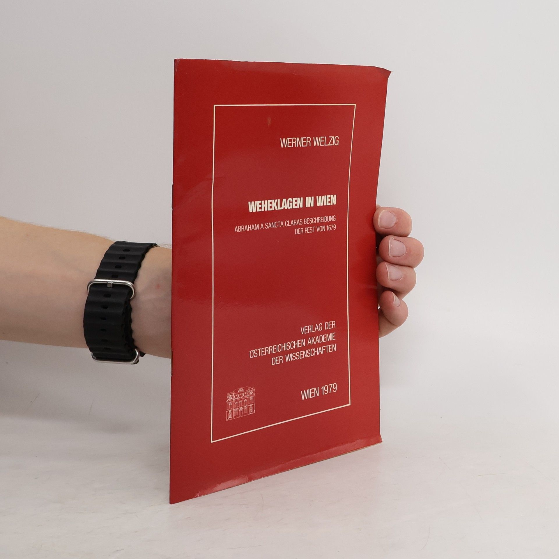 Werner Welzig Weheklagen in Wien